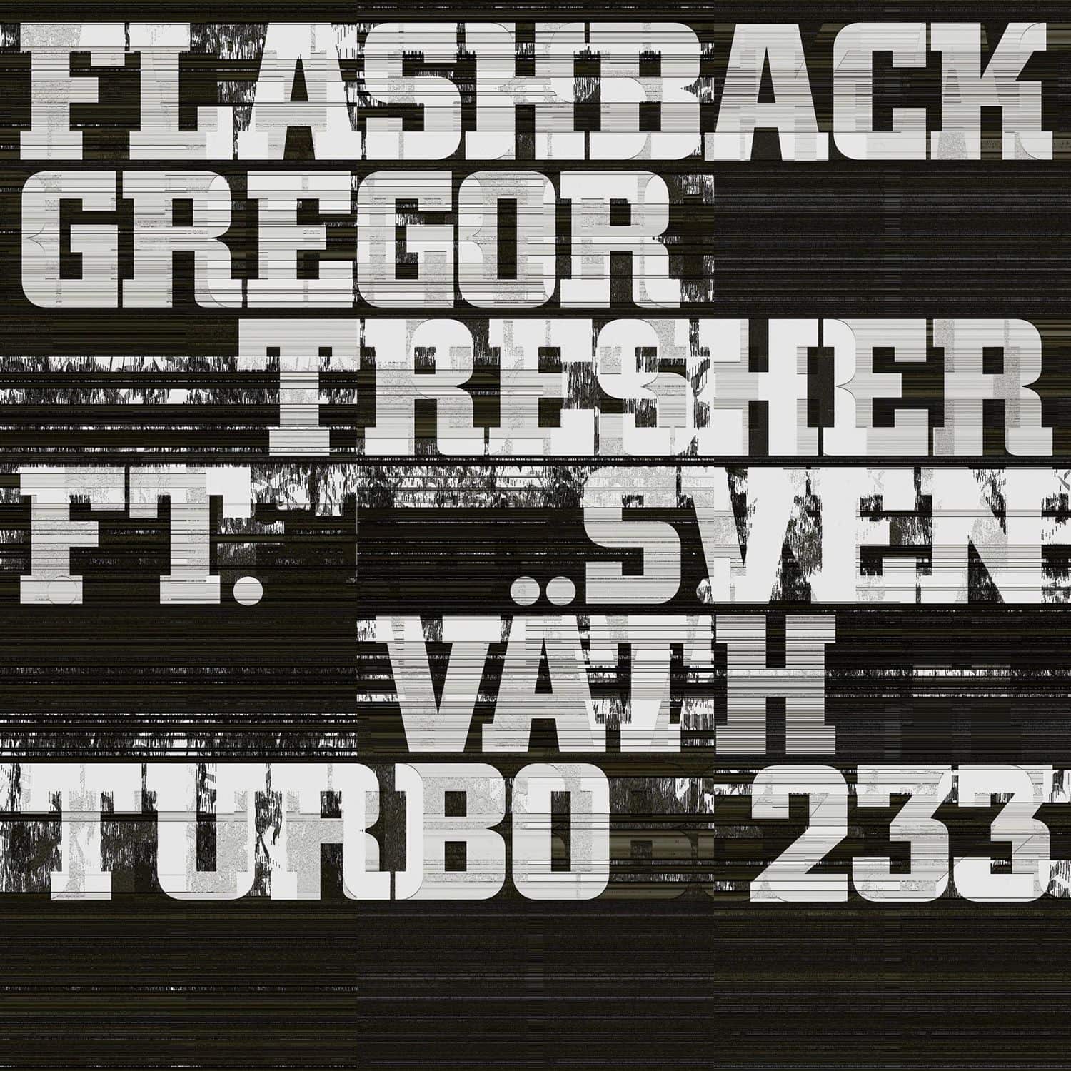 Gregor Tresher feat. Sven Vth - FLASHBACK