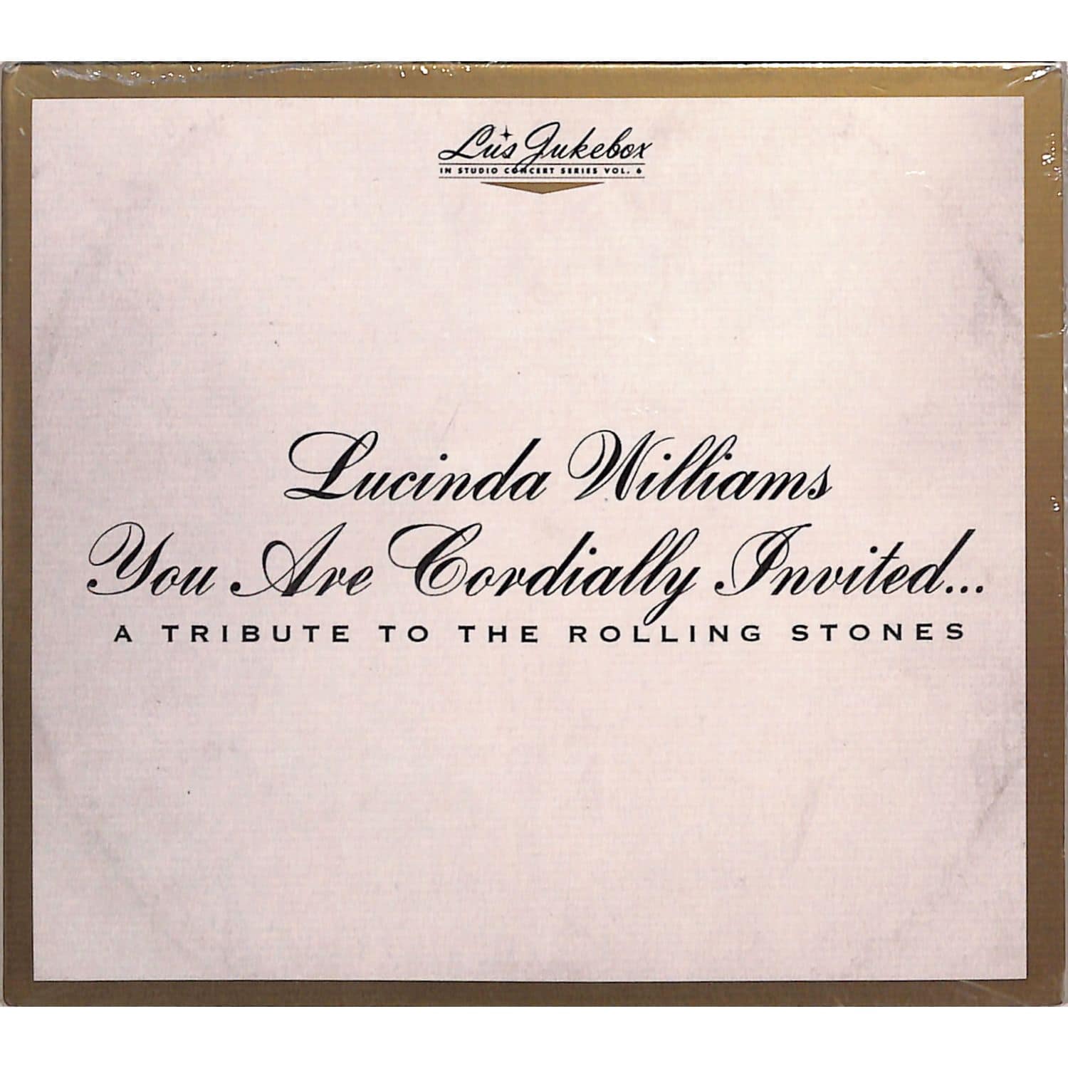 Lucinda Williams - YOU ARE CORDIALLY INVITED...A TRIBUTE TO THE ROLLI 