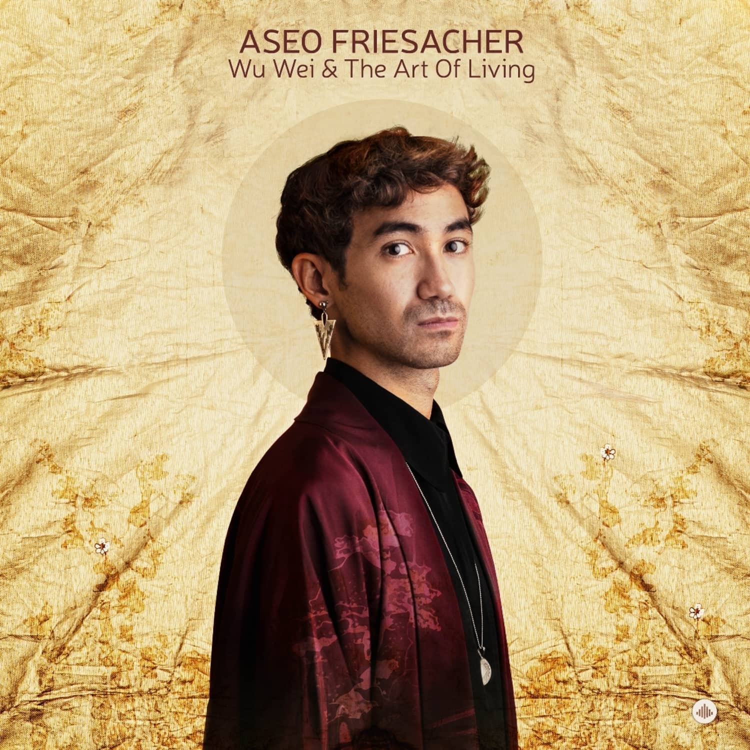 Aseo Friesacher - WU WEI & THE ART OF LIVING 