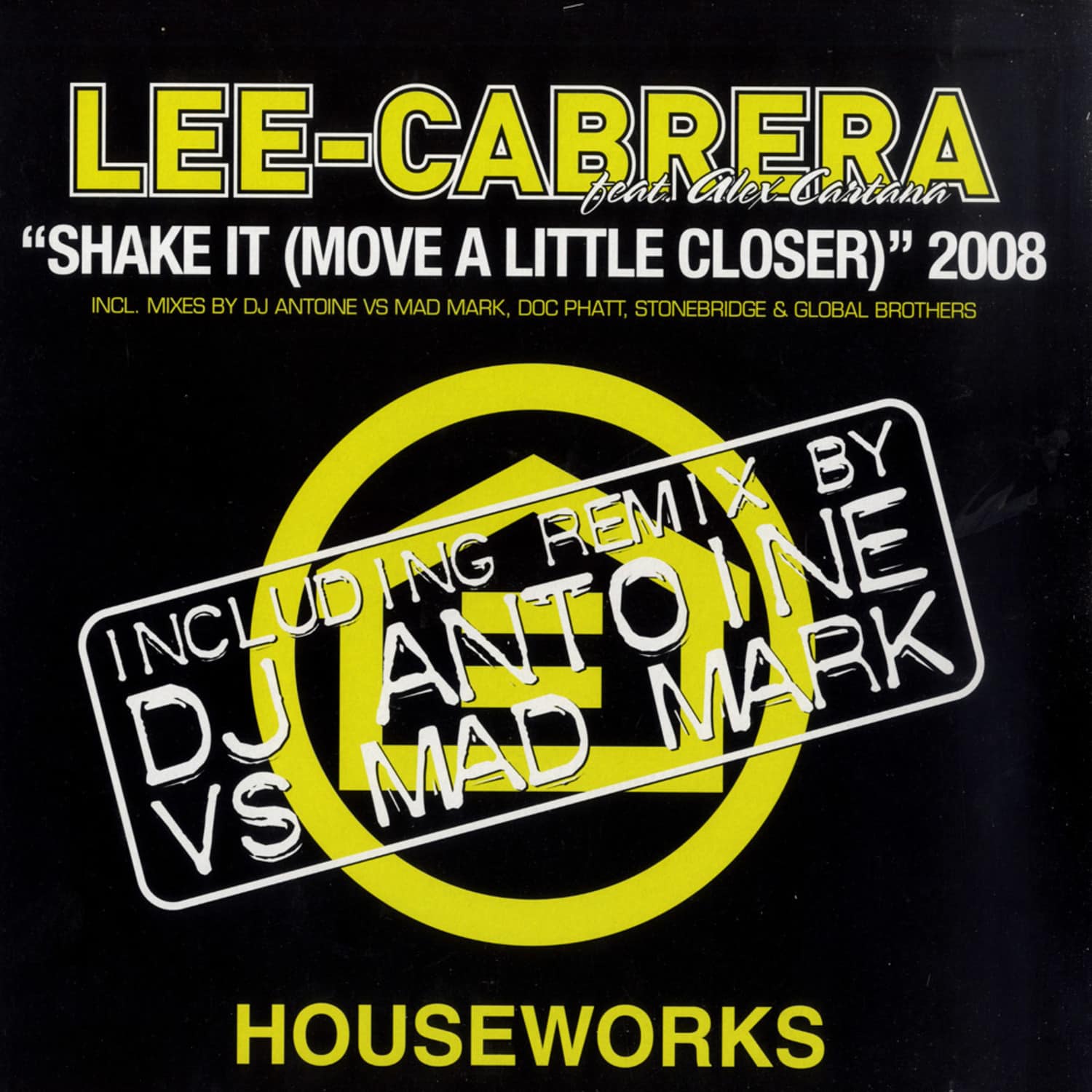 Lee Cabrera feat. Alex Cartana - Shake it 2008