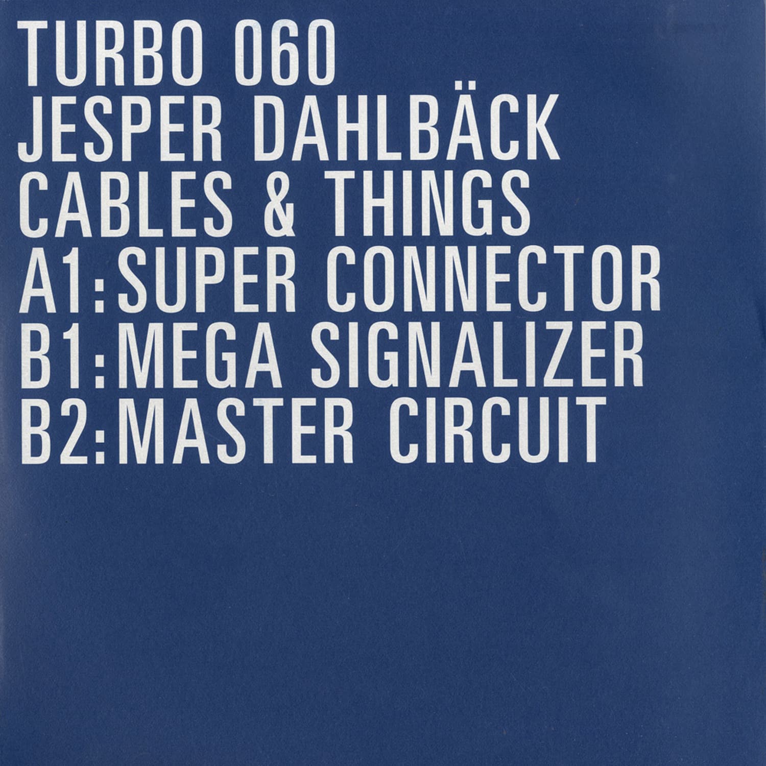 Jasper Dahlbaeck - CABLES & THINGS EP