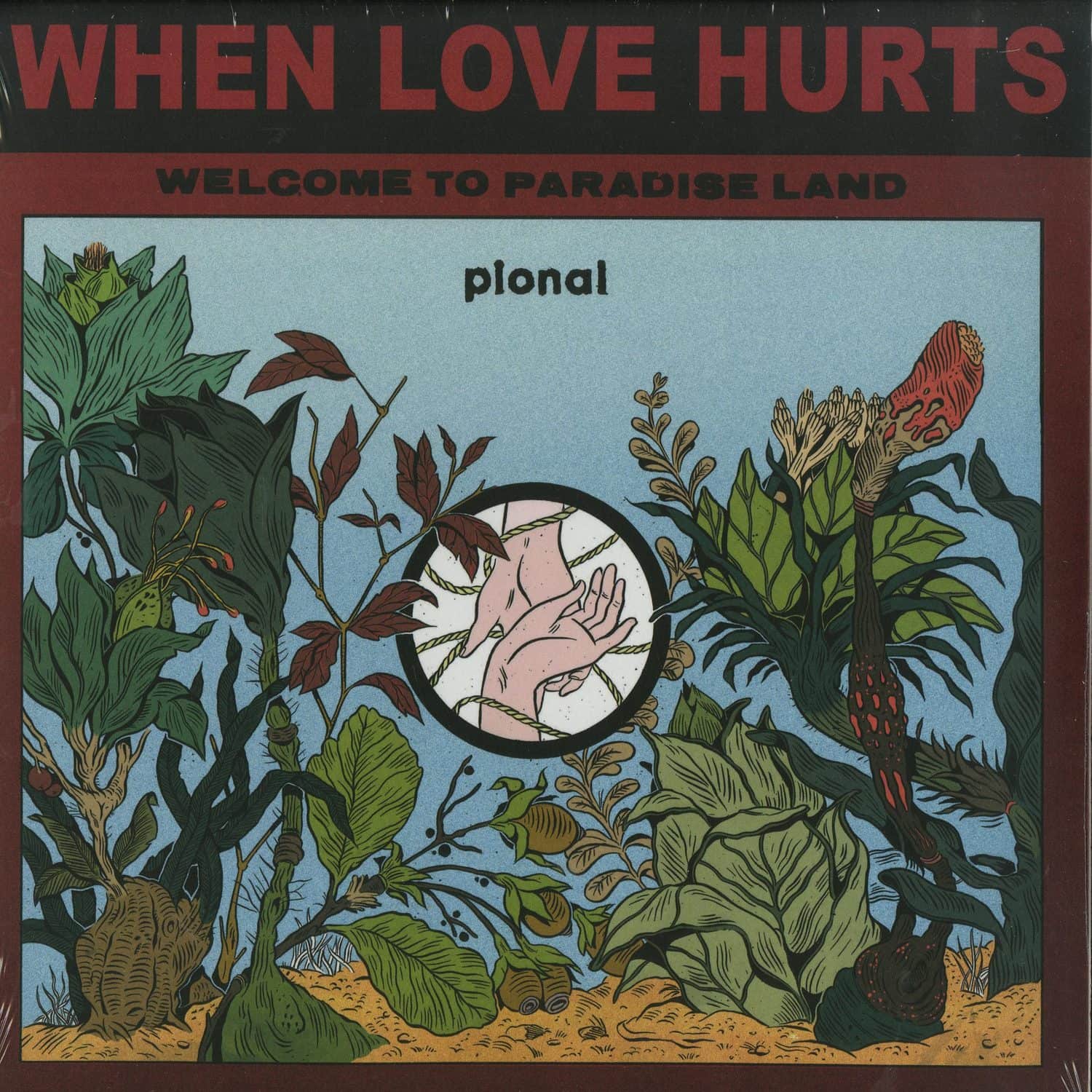 Pional - WHEN LOVE HURTS EP