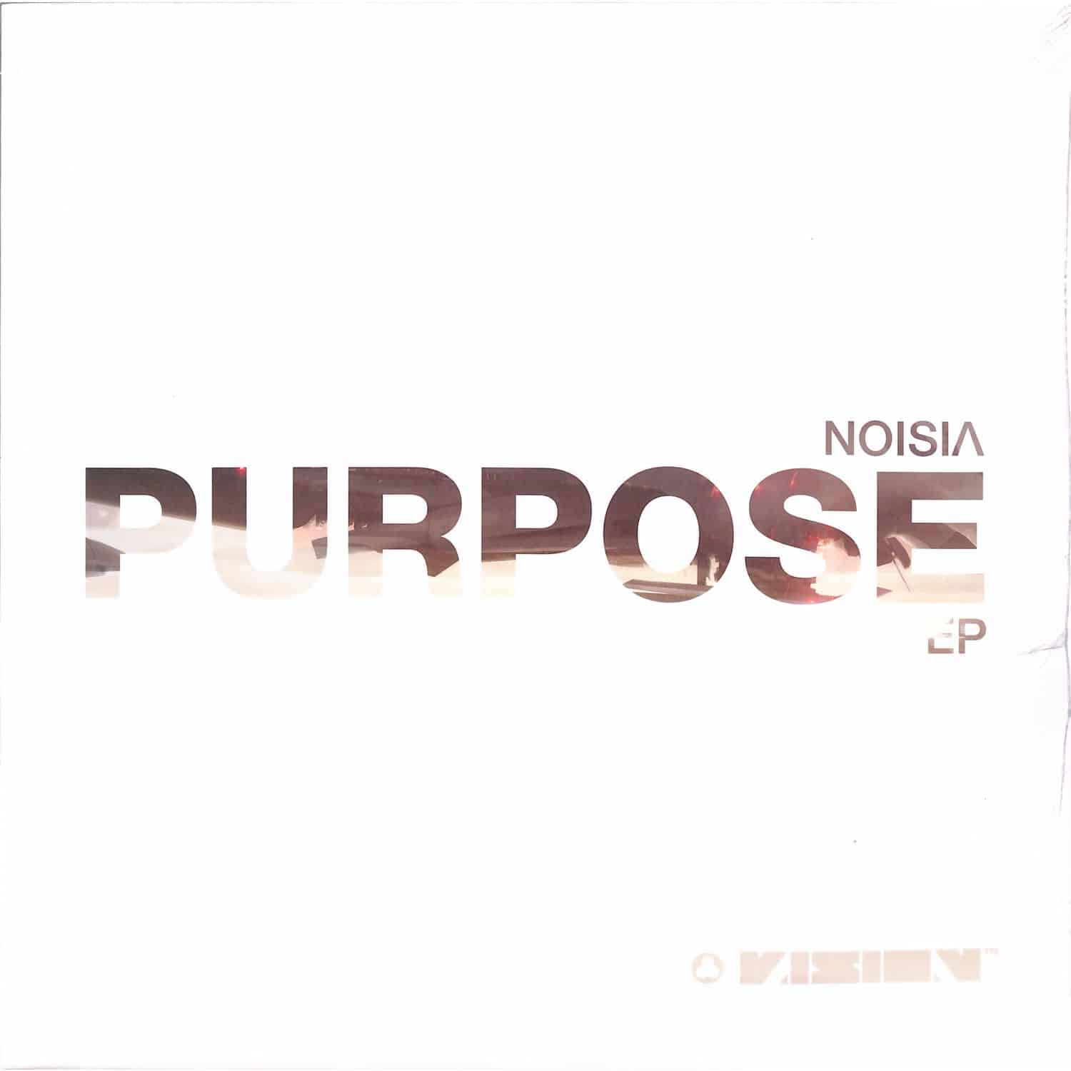 Noisia - PURPOSE EP 