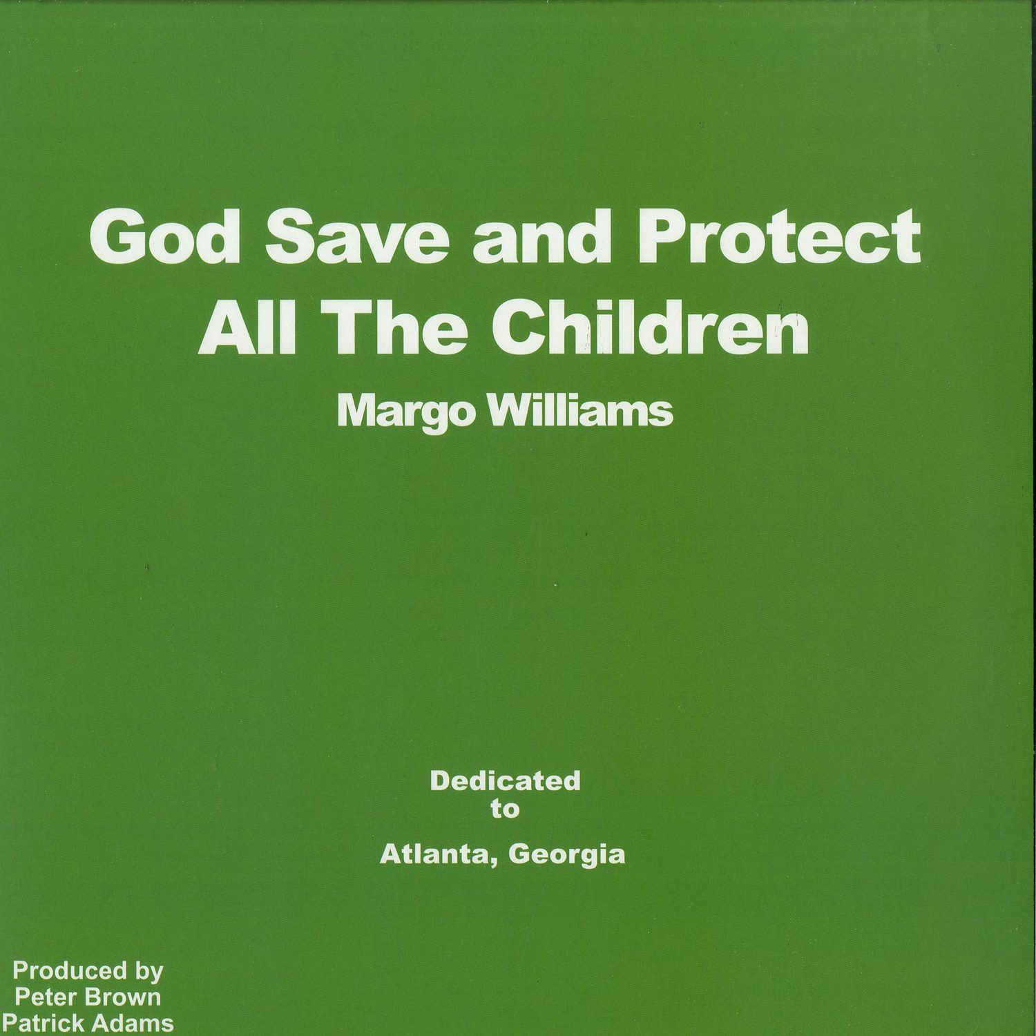 Margo Williams - GOD SAVE AND PROTECT ALL THE CHILDREN