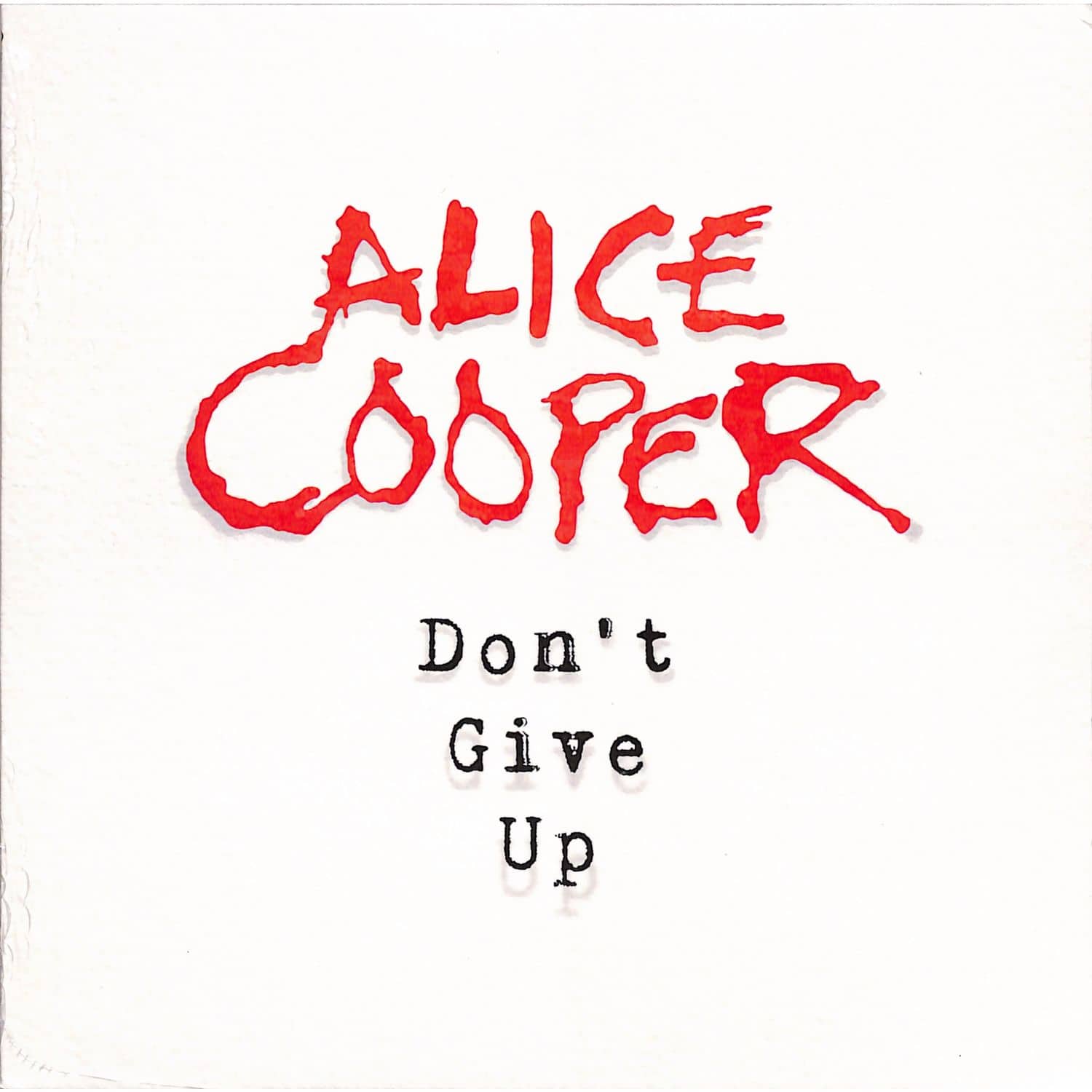 Alice Cooper - DONT GIVE UP 