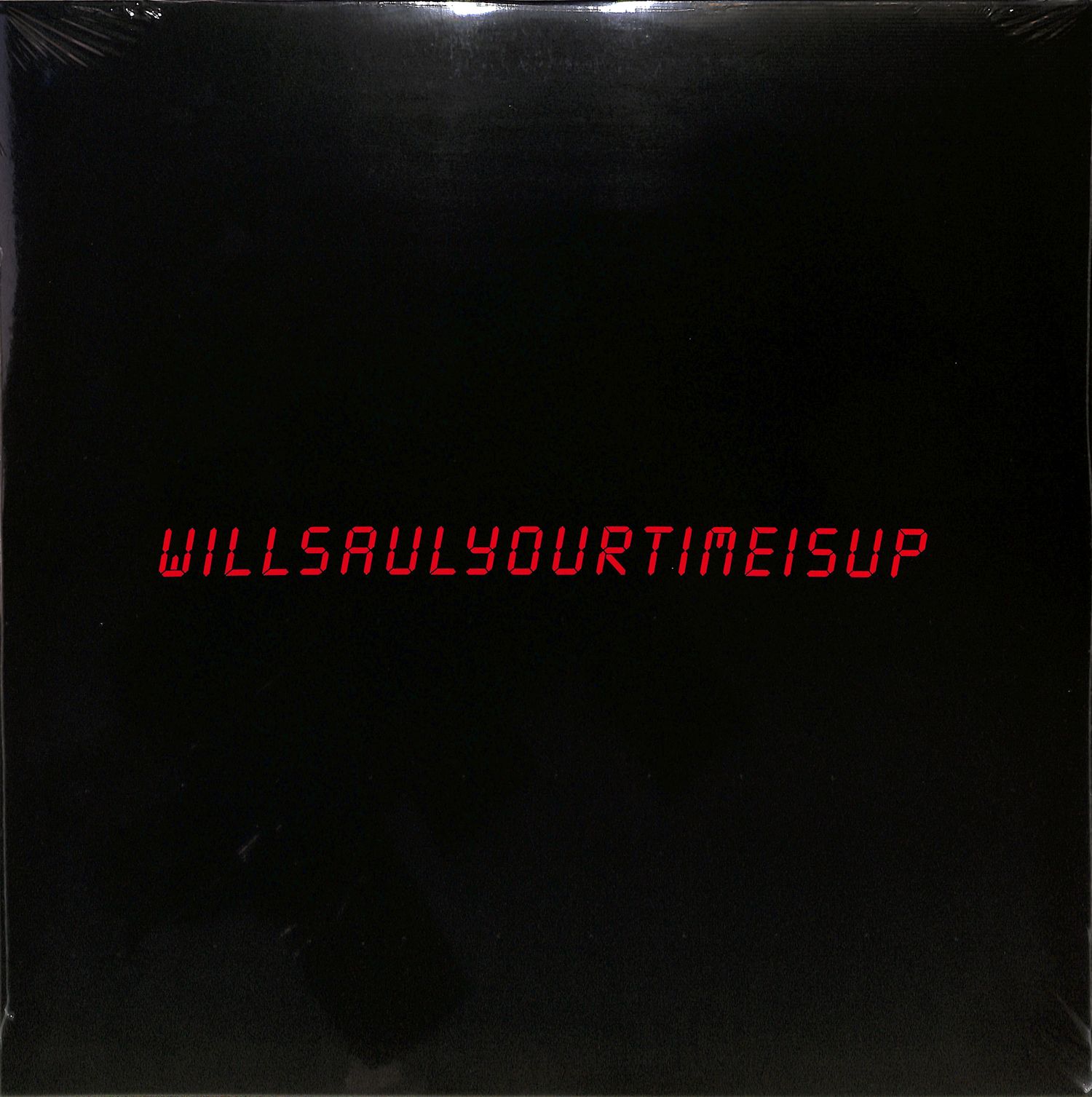Will Saul - YOUR TIME IS UP 