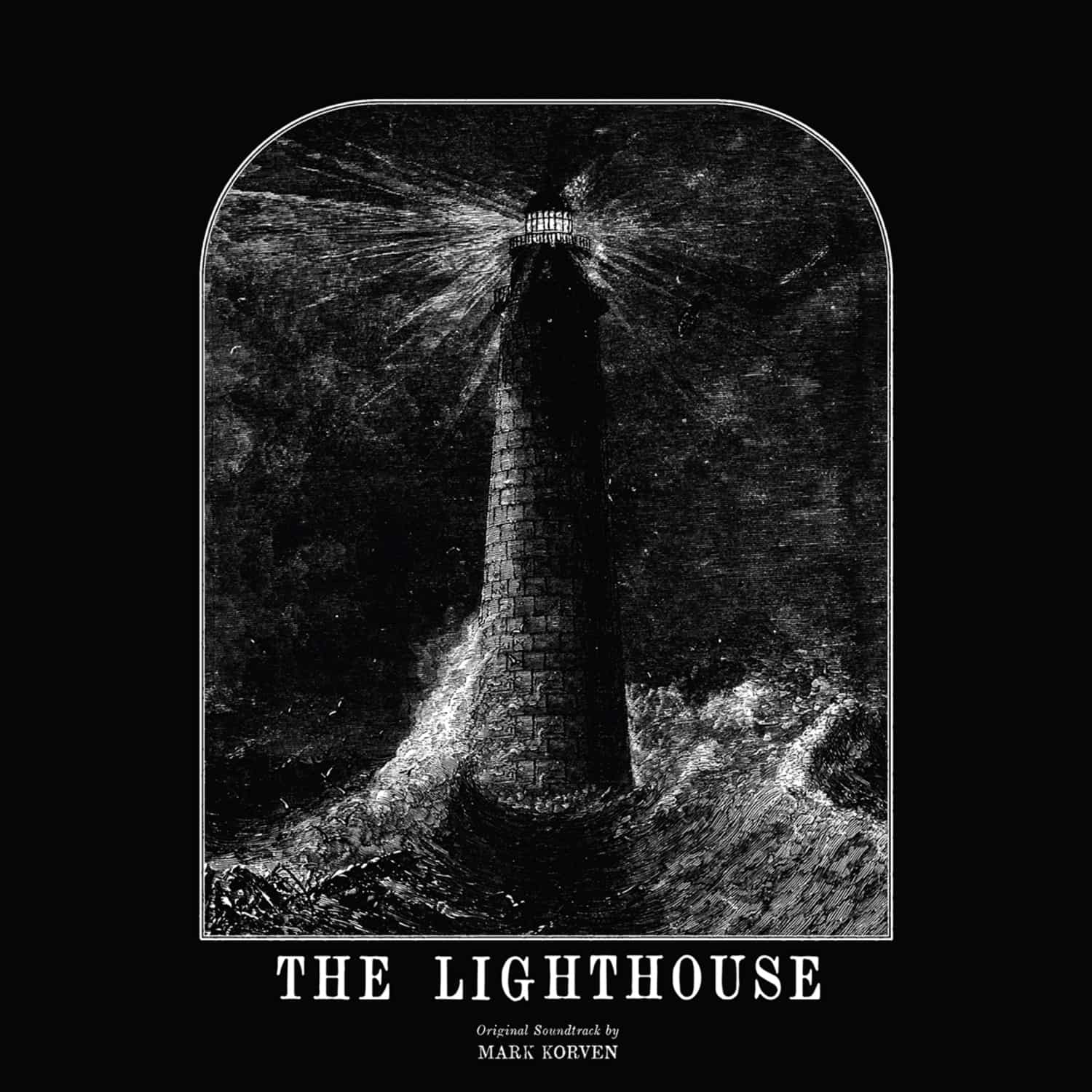 Mark Korven - THE LIGHTHOUSE: ORIGINAL SOUNDTRACK 