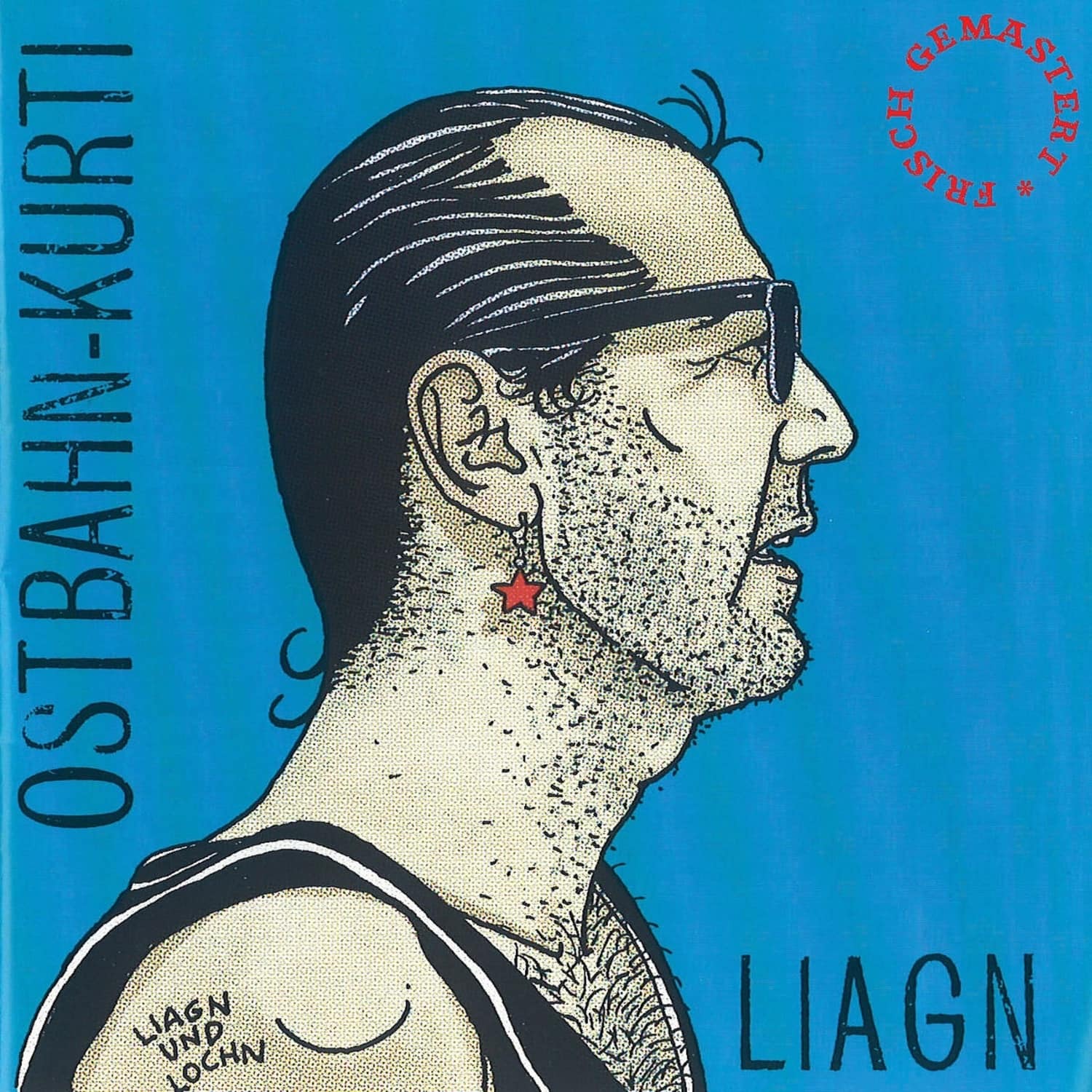 Ostbahn-Kurti & Die Chefpartie - LIAGN & LOCHN 