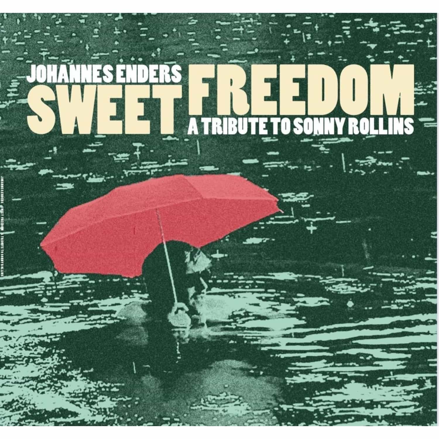  Johannes Enders - SWEET FREEDOM 