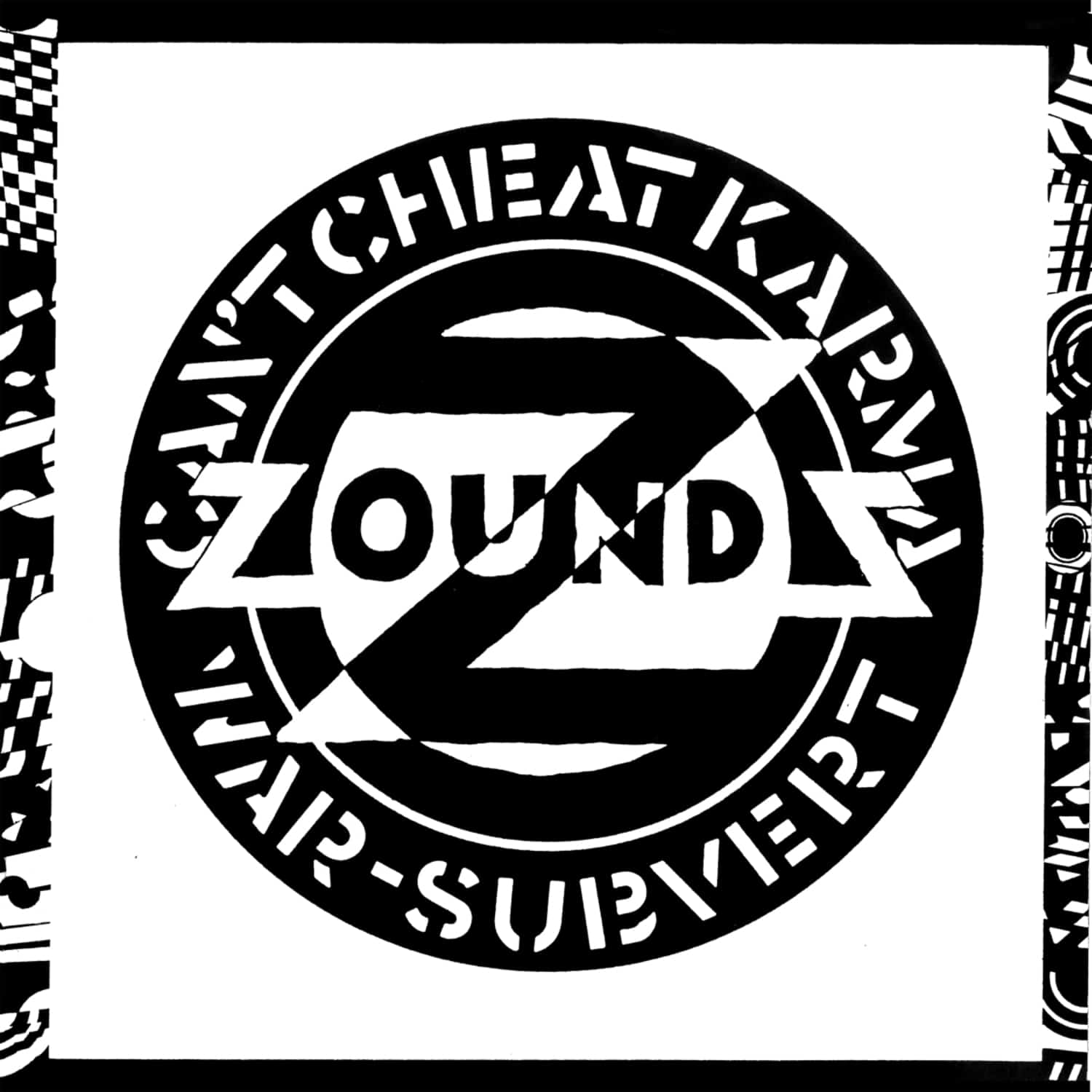 Zounds - CAN T CHEAT KARMA / WAR / SUBVERT