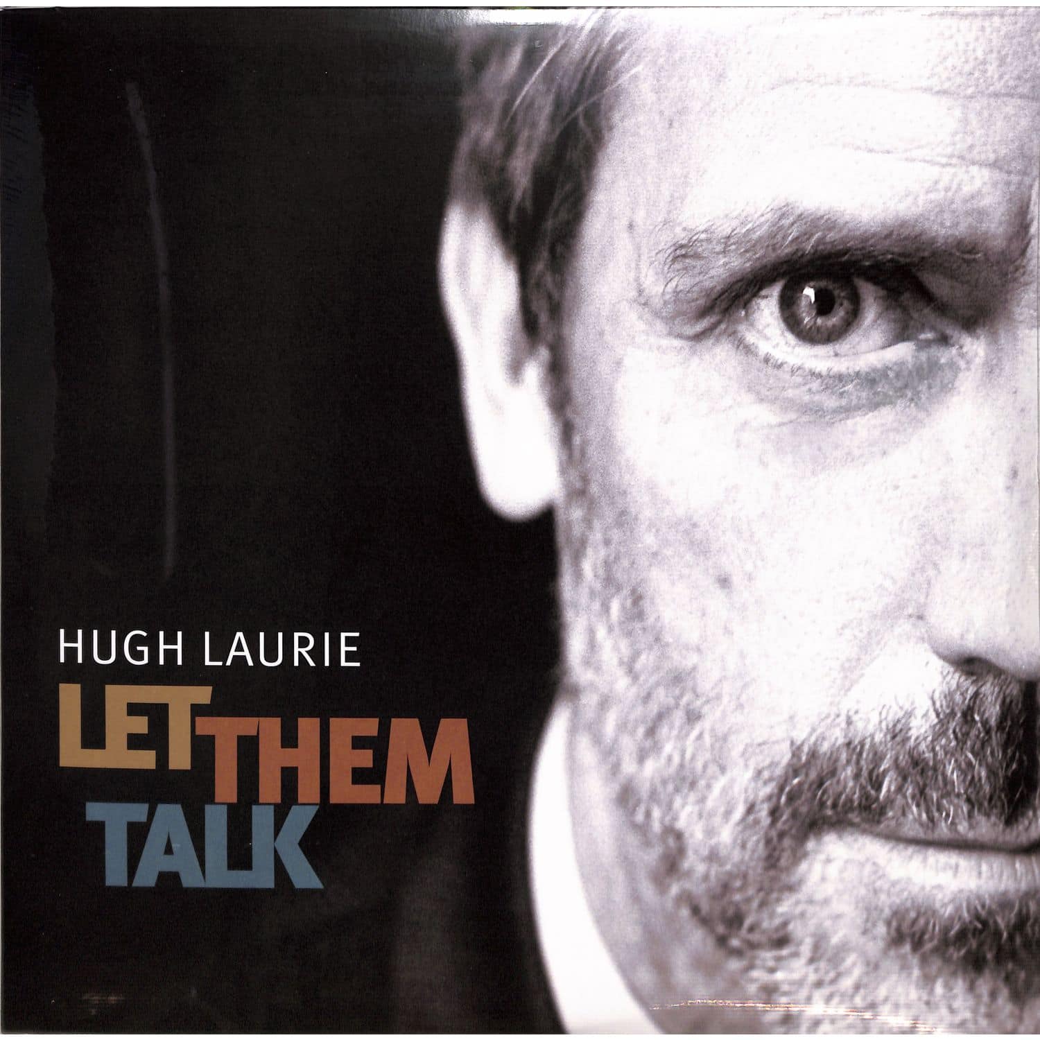 Hugh Laurie - LET THEM TALK 