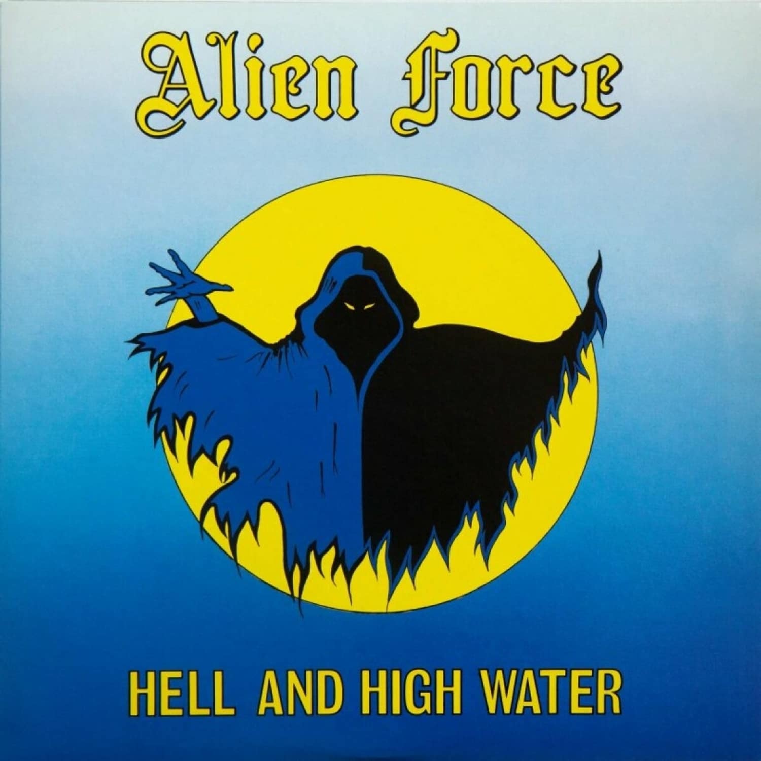 Alien Force - HELL AND HIGH WATER 
