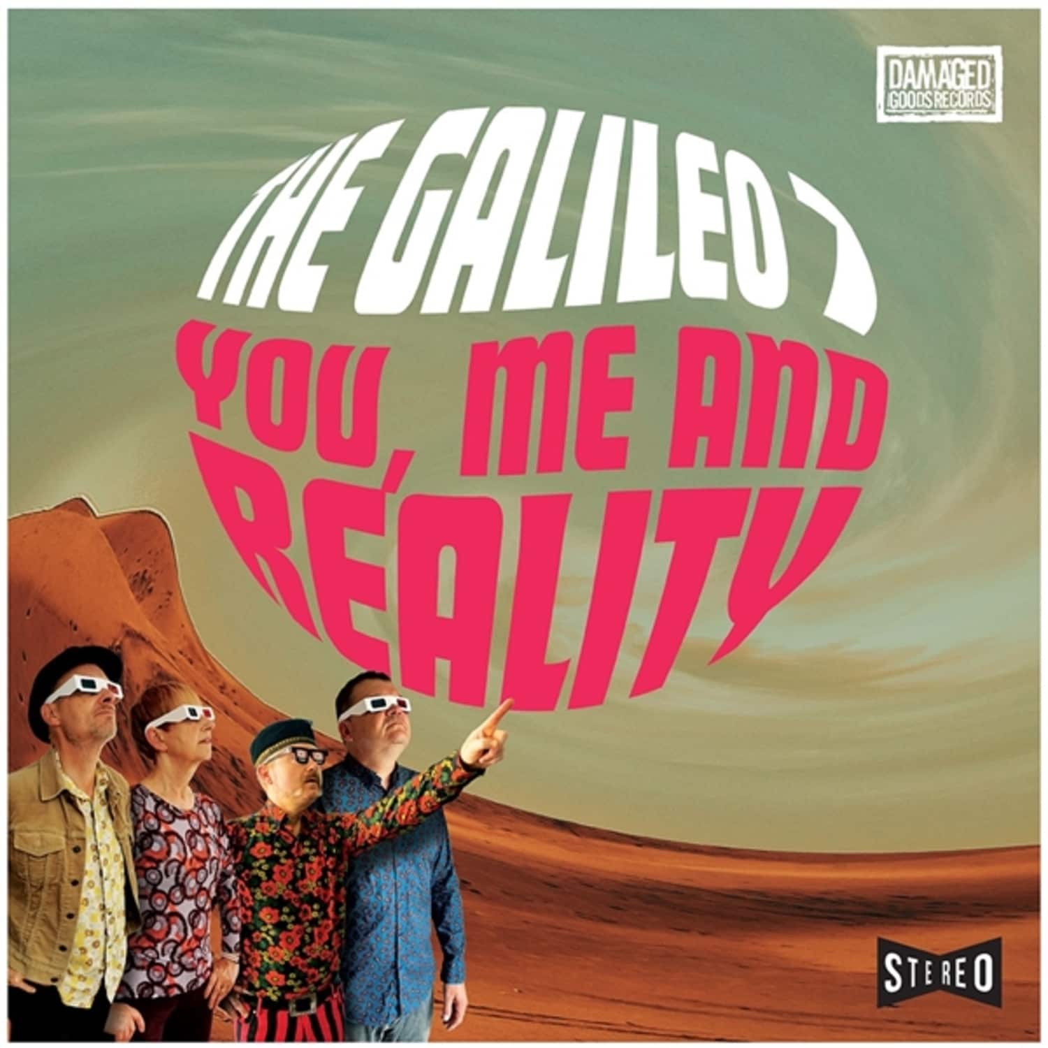 The Galileo 7 - YOU, ME AND REALITY 