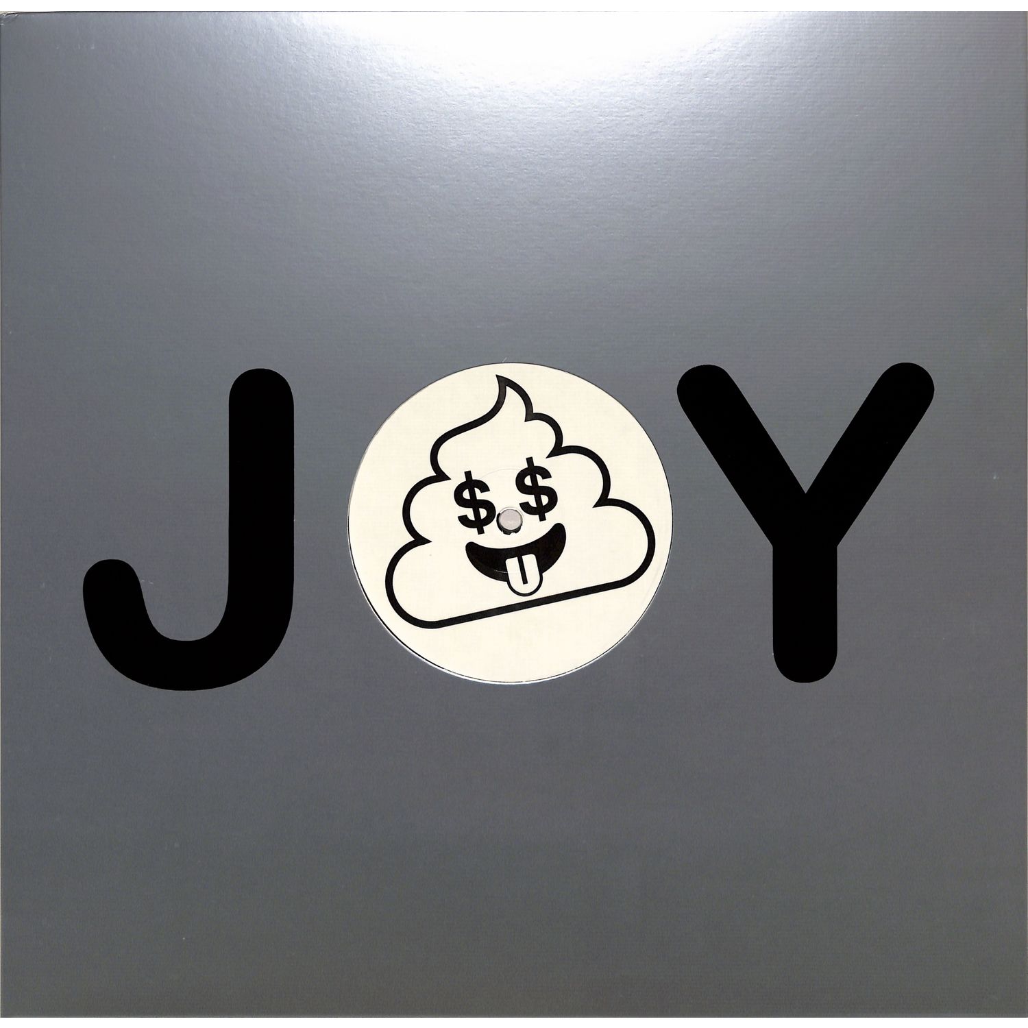 Shit & Shine - JOY OF JOYS 