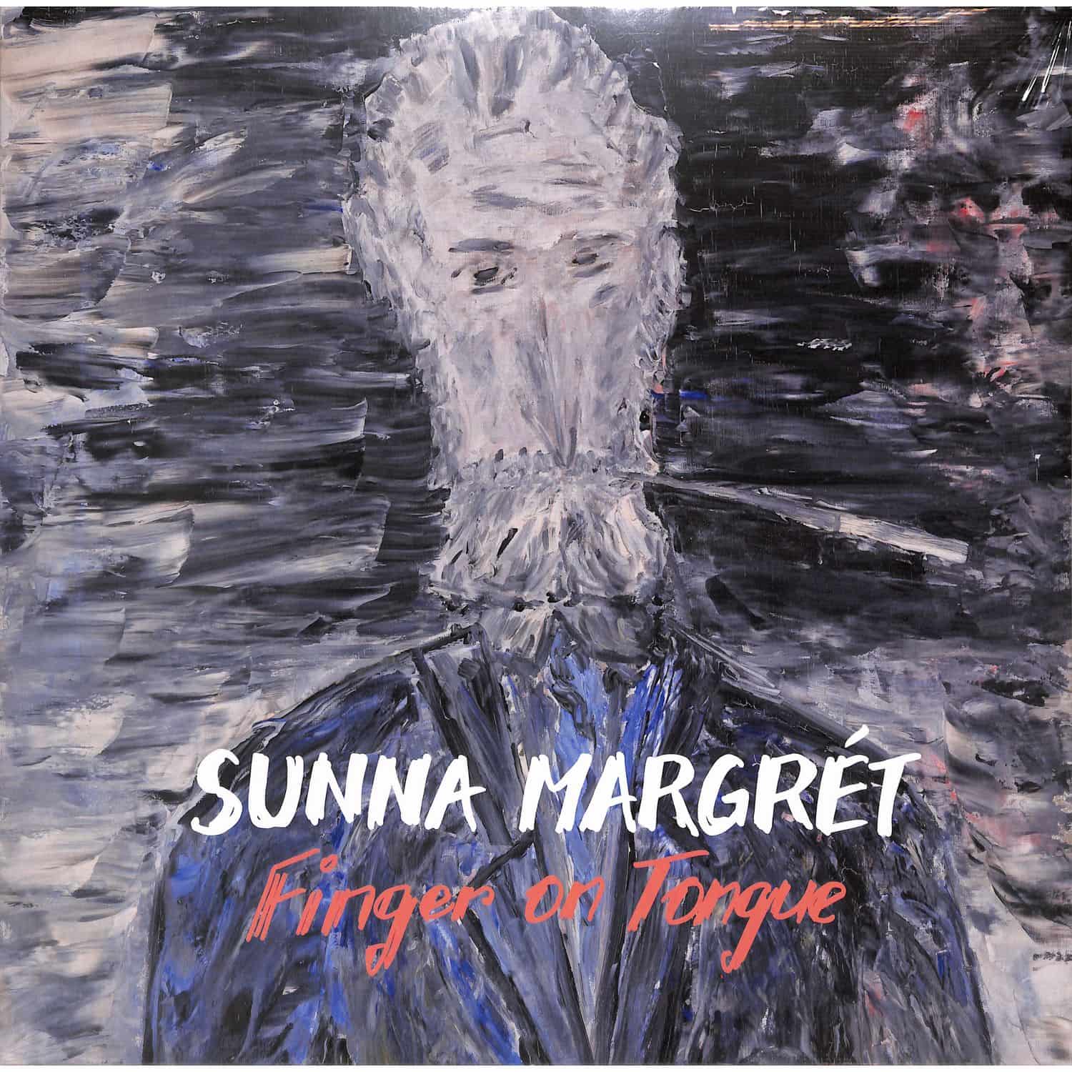 Sunna Margret - FINGER ON TONGUE 