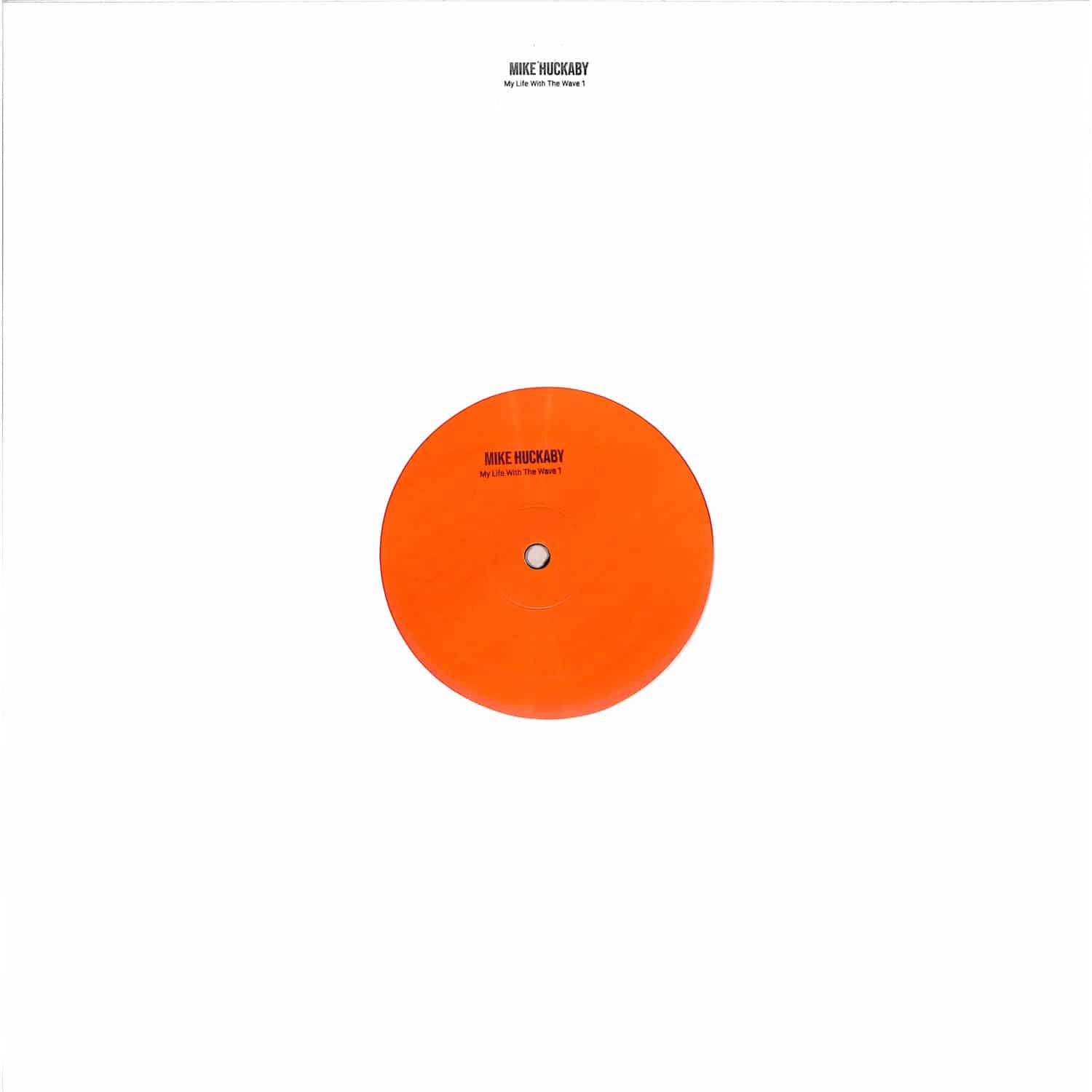 Mike Huckaby - My Life With The Wave Vol.1