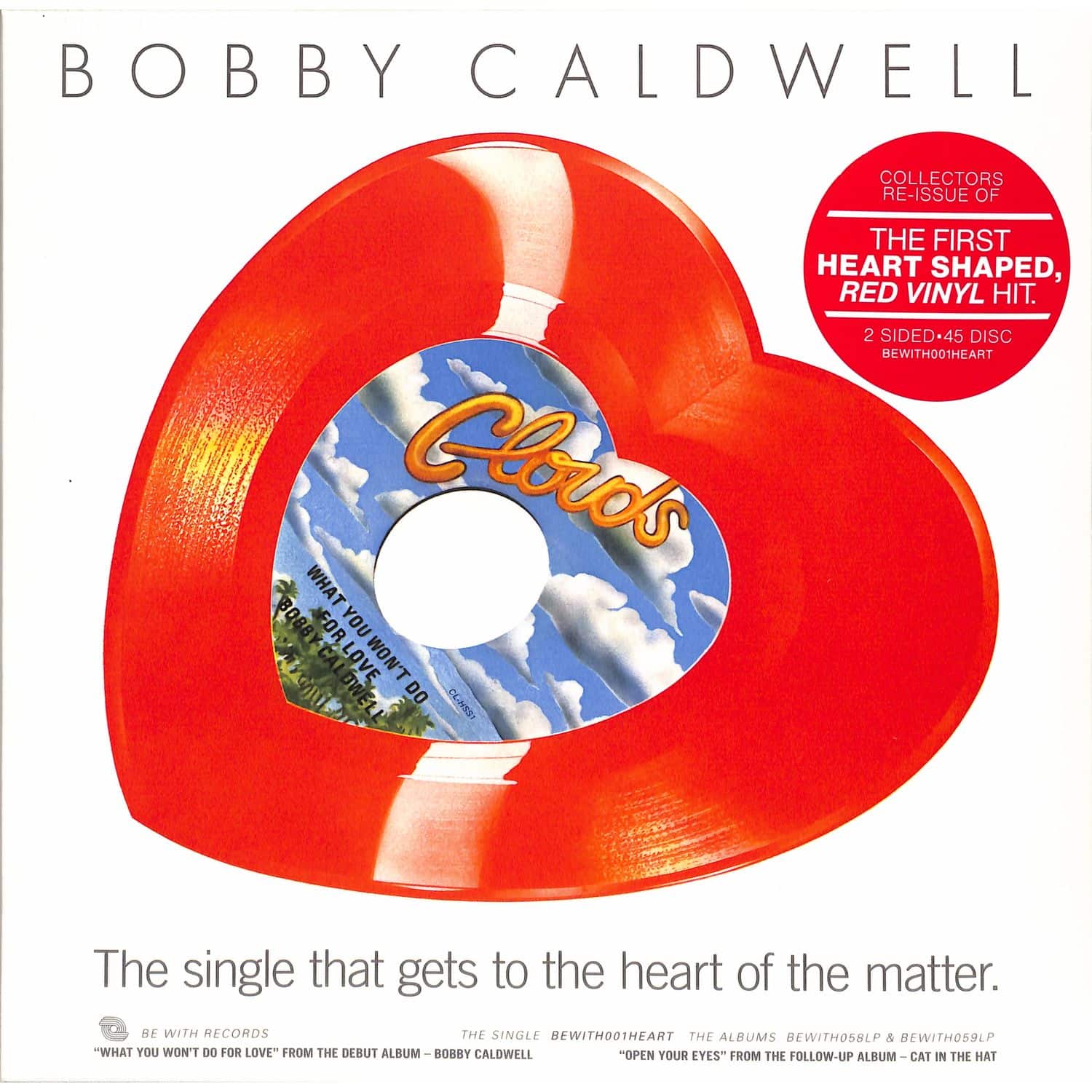 Bobby Caldwell - WHAT YOU WONT DO FOR LOVE / OPEN YOUR EYES 