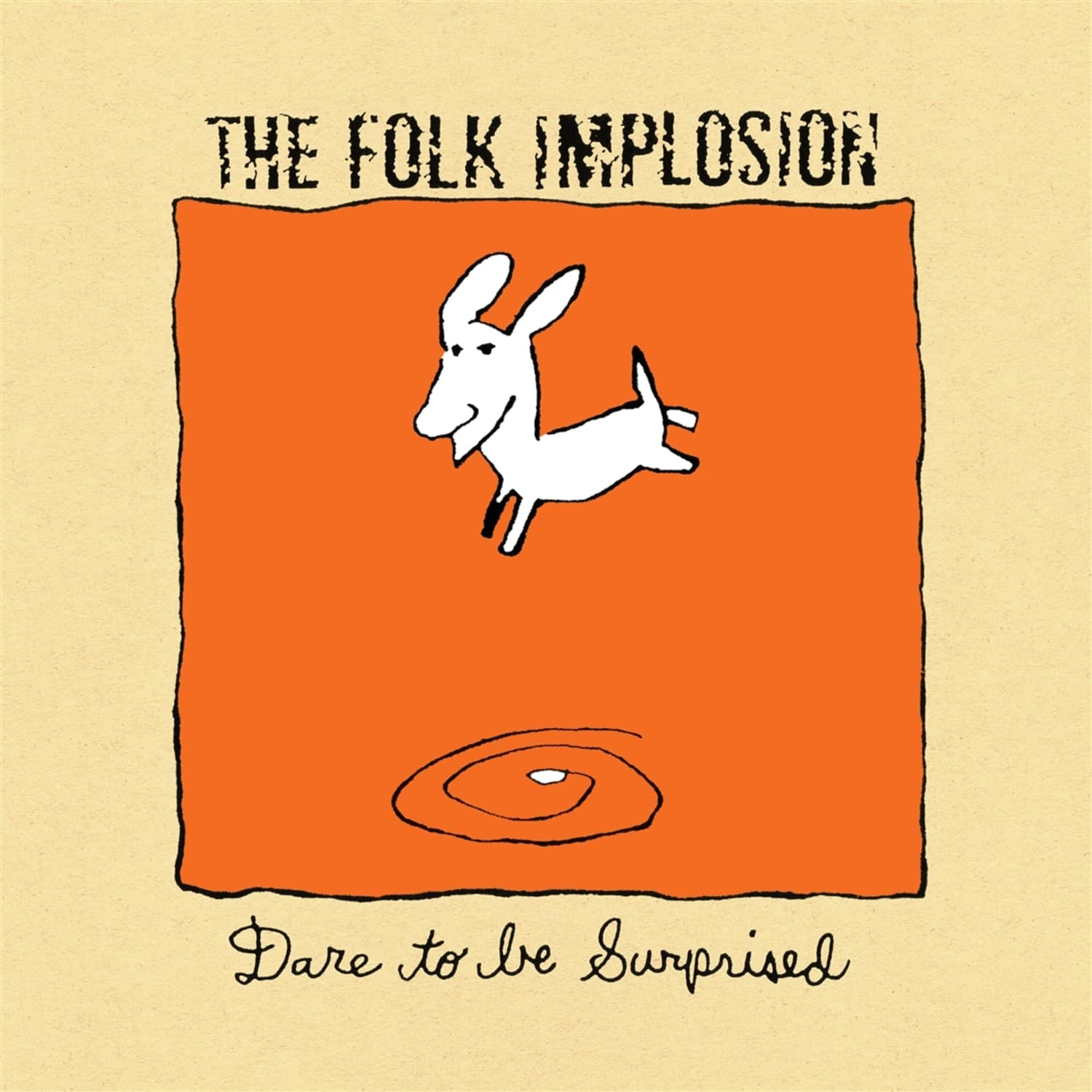 The Folk Implosion - DARE TO BE SURPRISED 