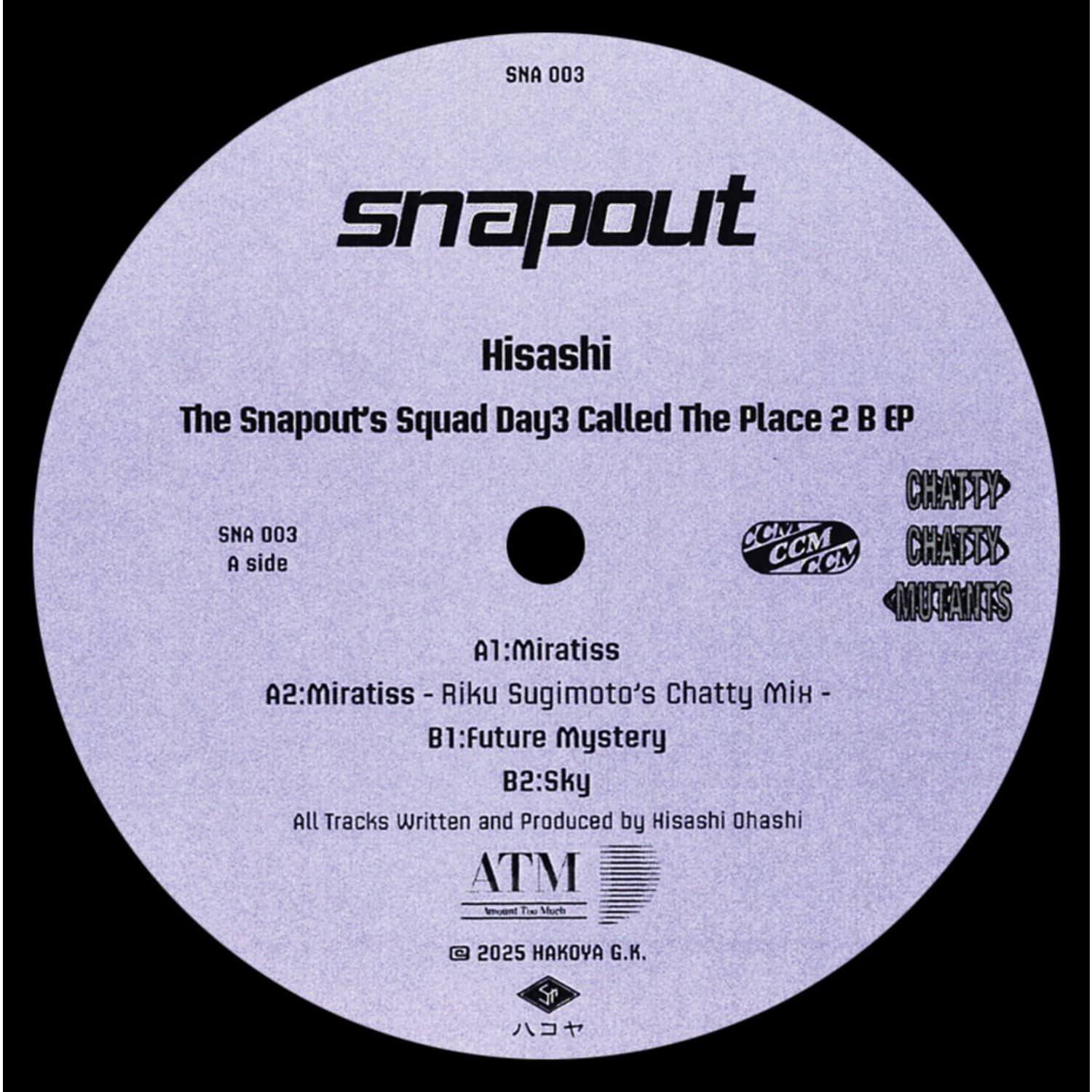 Hisashi - THE SNAPOUTS SQUAD DAY3 CALLED THE PLACE 2 B