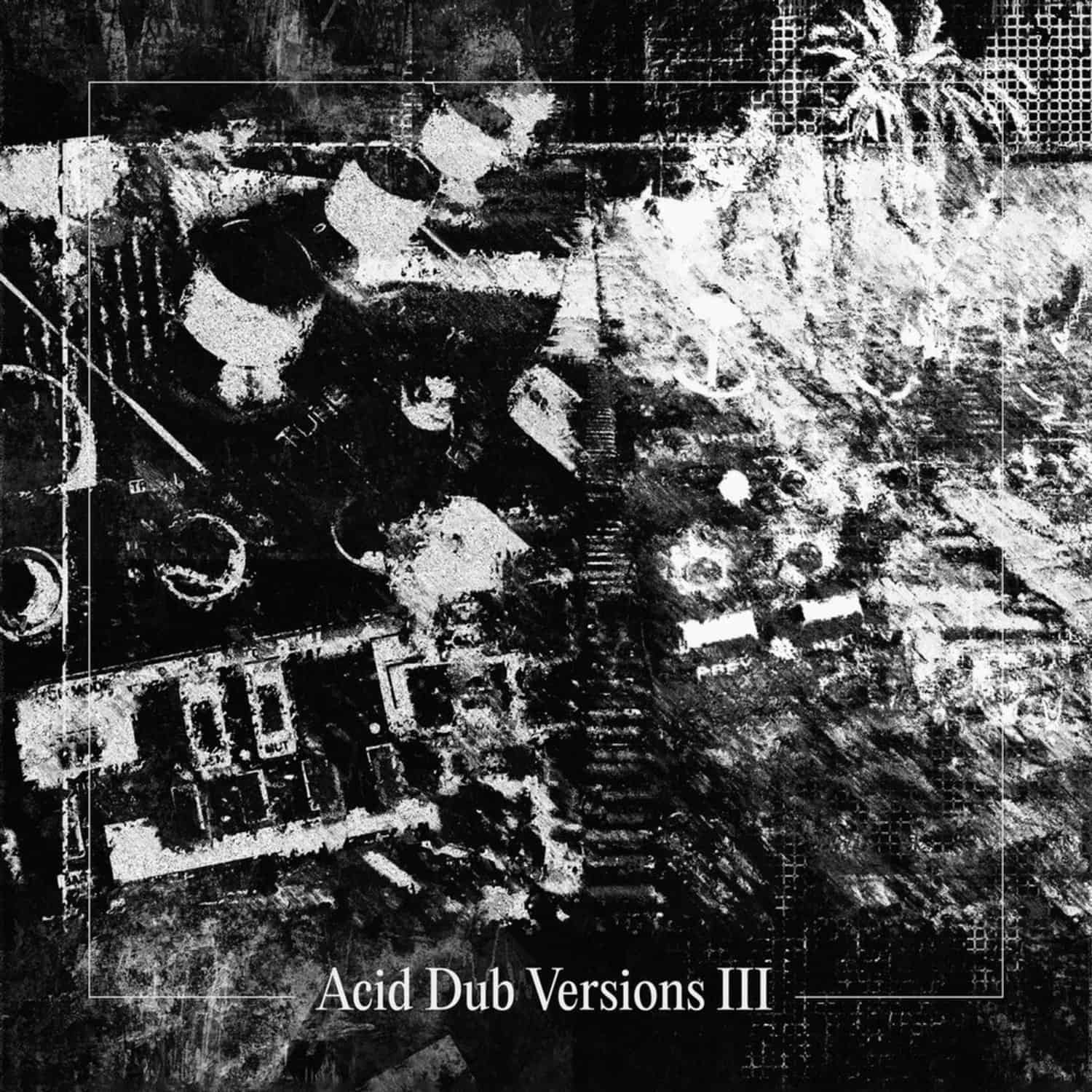 Om Unit - ACID DUB VERSIONS III