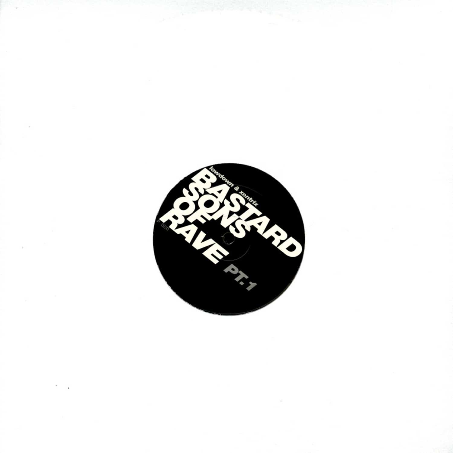 Lowdon & Xentrix - BASTARD SONS OF RAVE PT.1