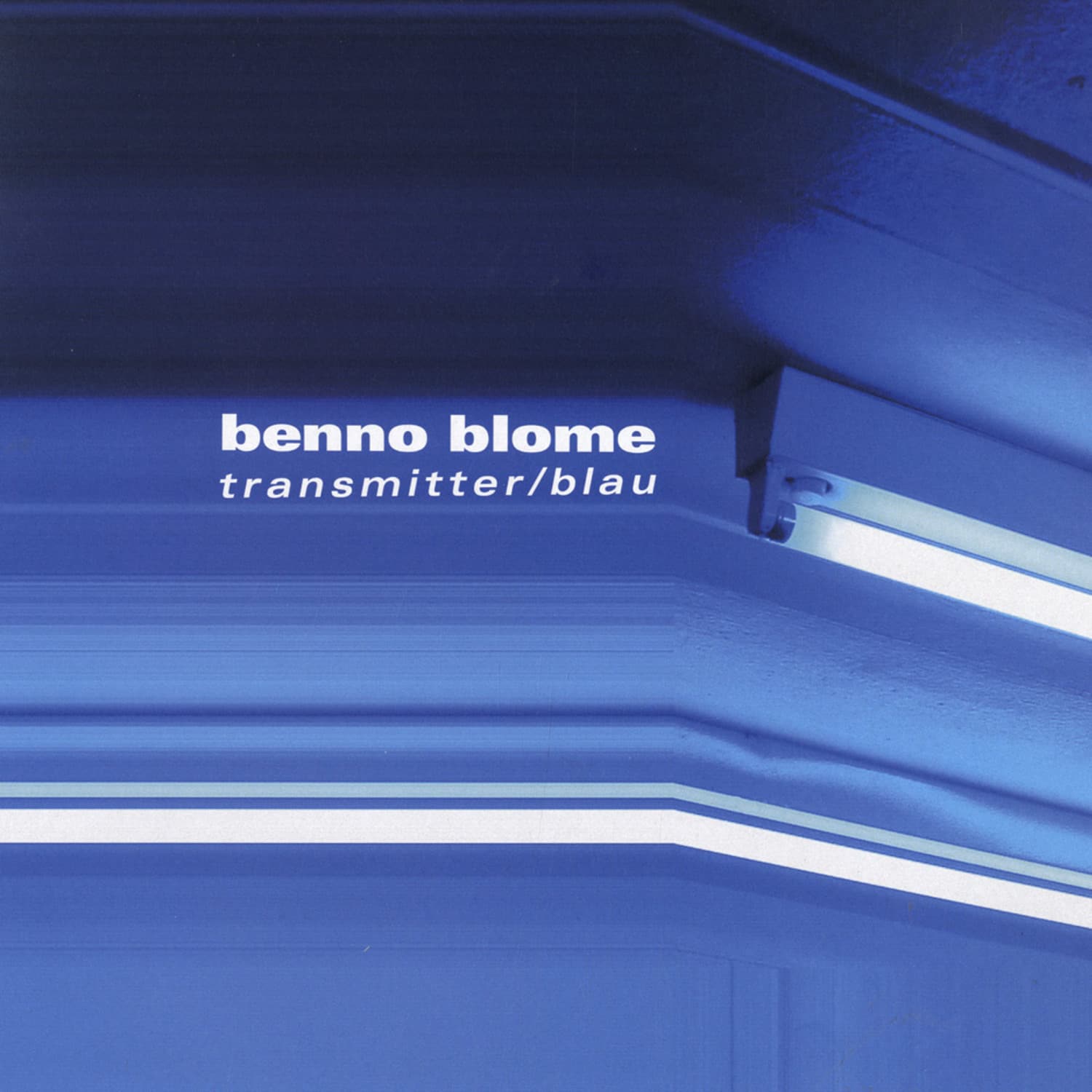 Benno Blome - TRANSMITTER / BLAU