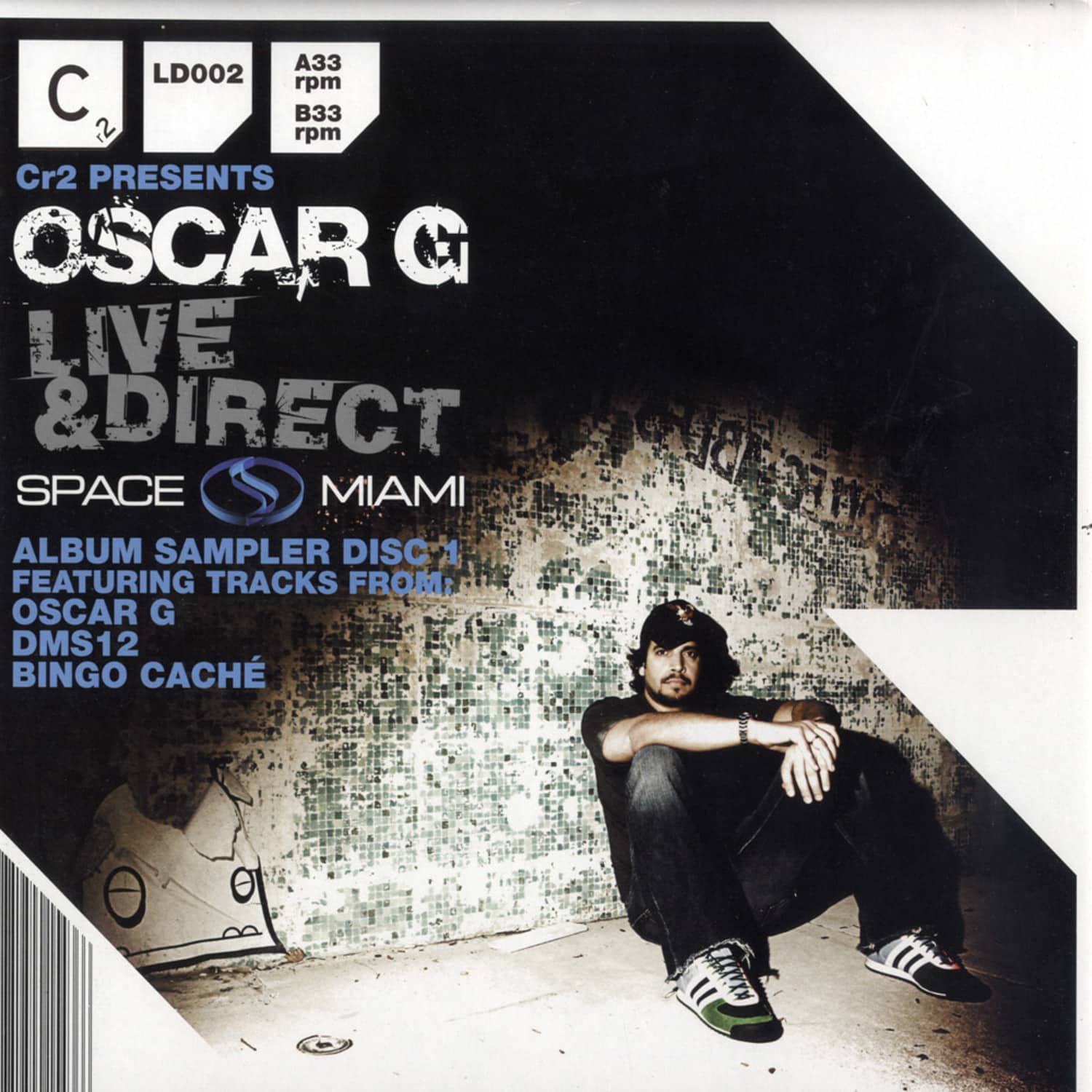 Oscar G - Space Miami - LIVE & DIRECT FROM SPACE MIAMI - ALBUM SAMPLER DISC 1