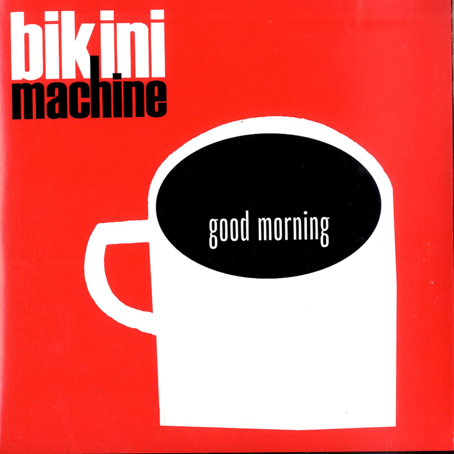 Bikini Machine - GOOD MORNING 