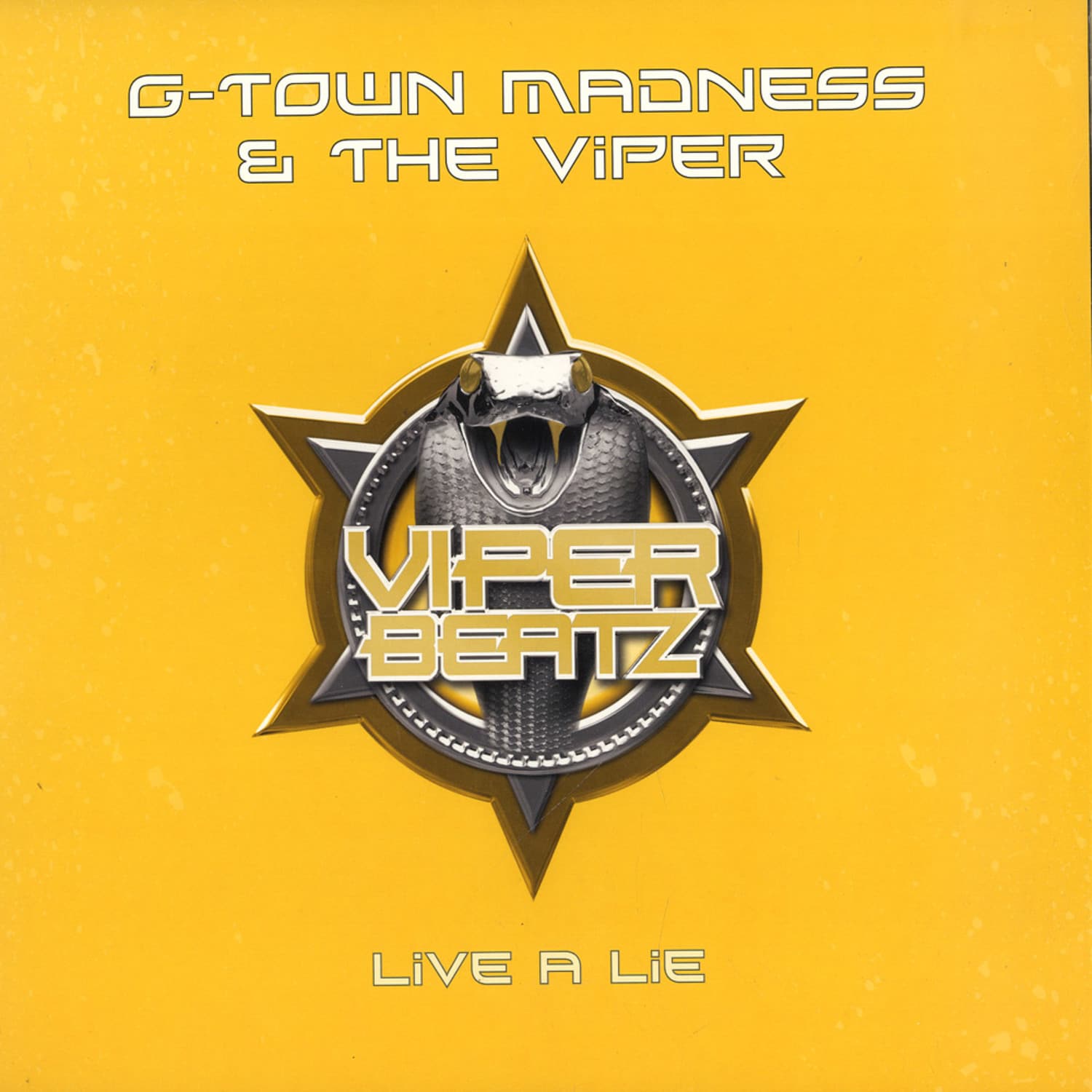 G-Town Madness & The Viper - LIVE A LIE