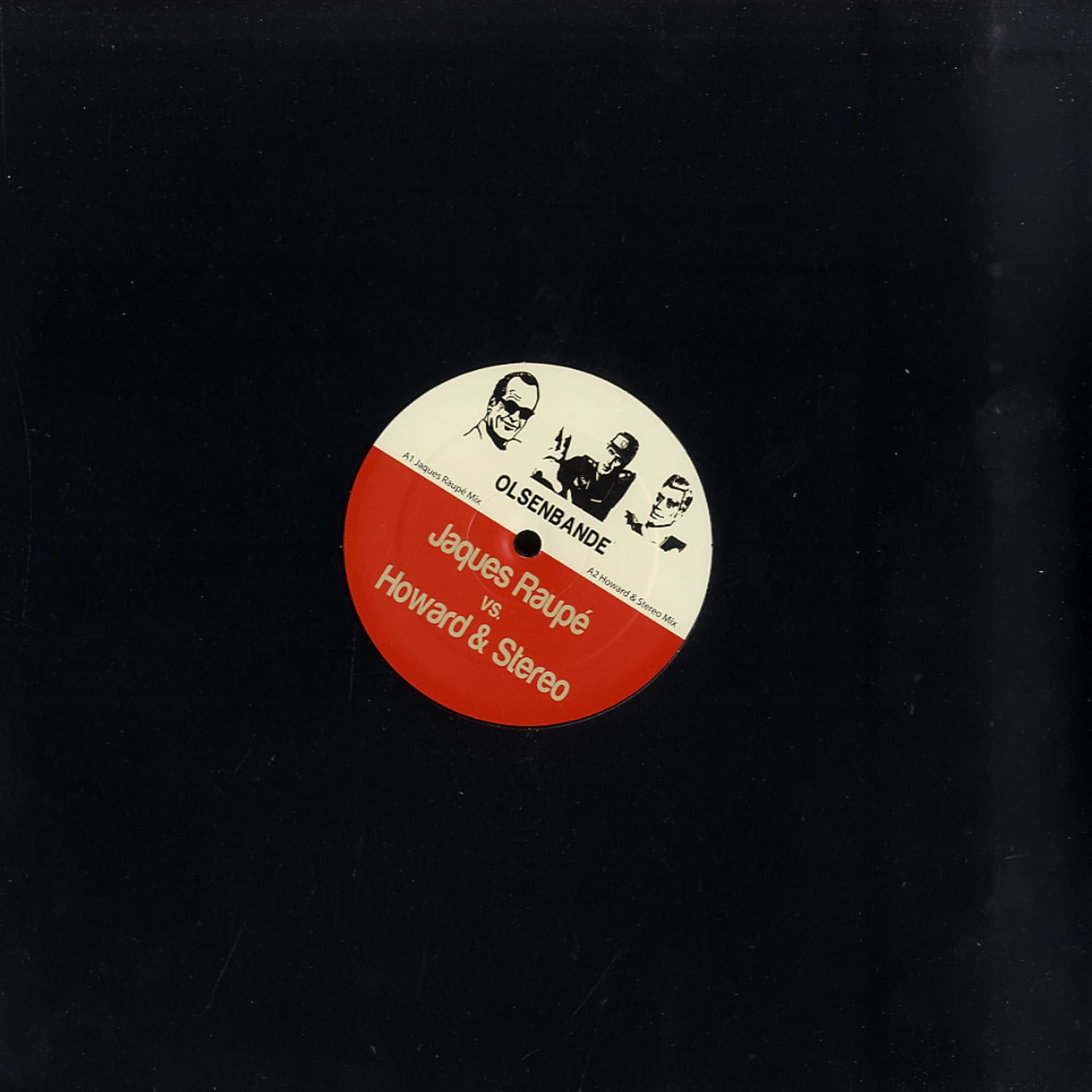 Jaques Raupe vs. Howard & Stereo - OLSENBANDE
