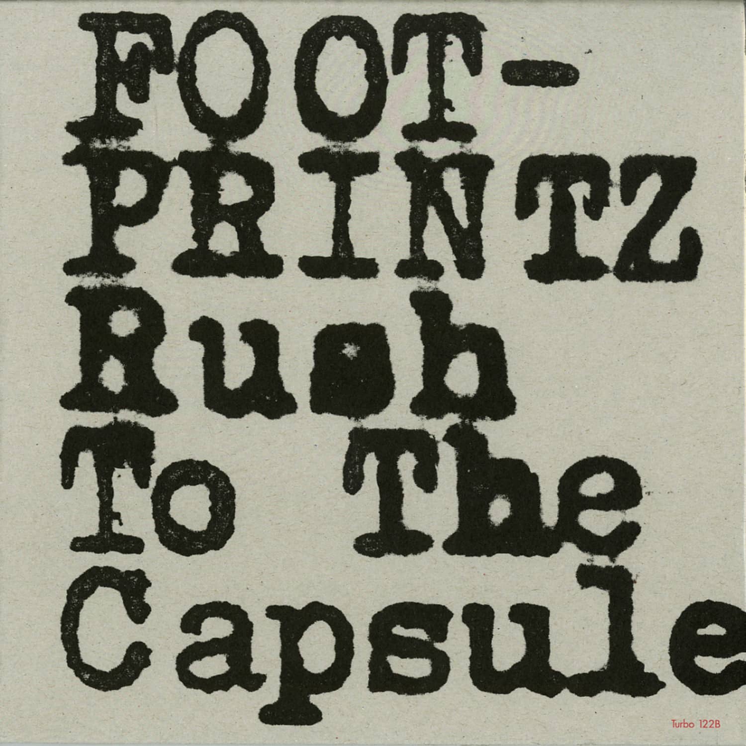 Footprintz - RUSH TO THE CAPSULE 