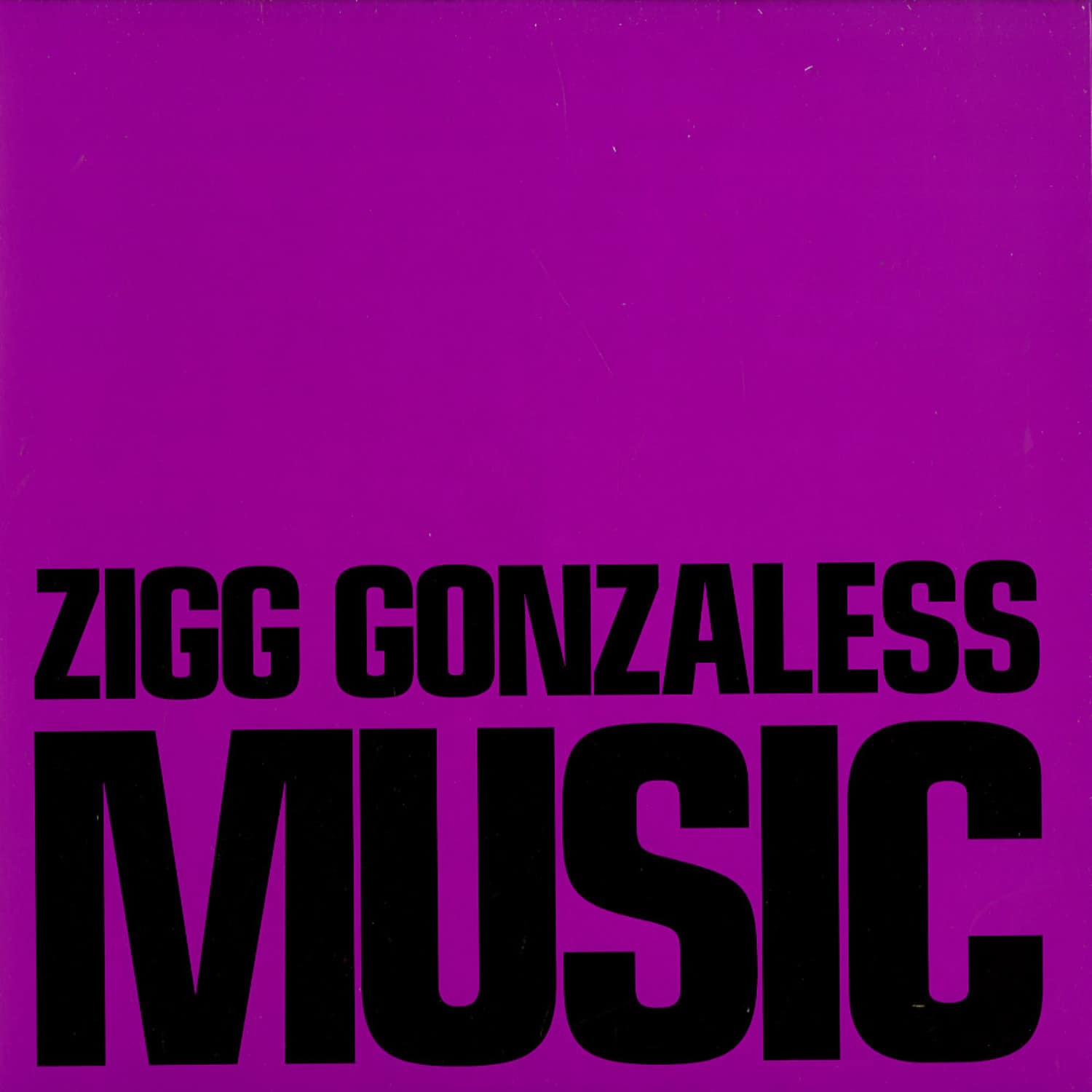Zigg Gonzaless - MUSIC 