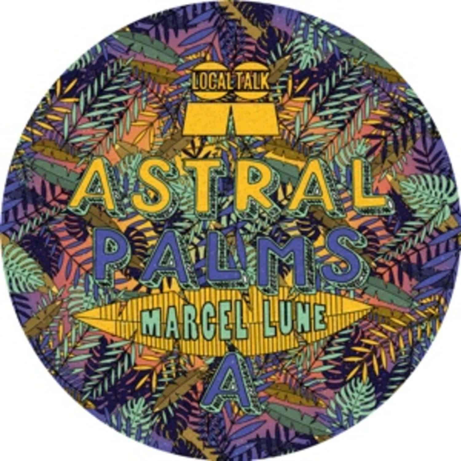 Marcel Lune - ASTRAL PALMS 