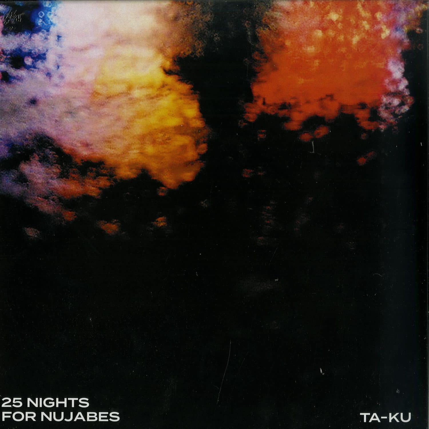 Ta-Ku - 25 NIGHTS FOR NUJABES 