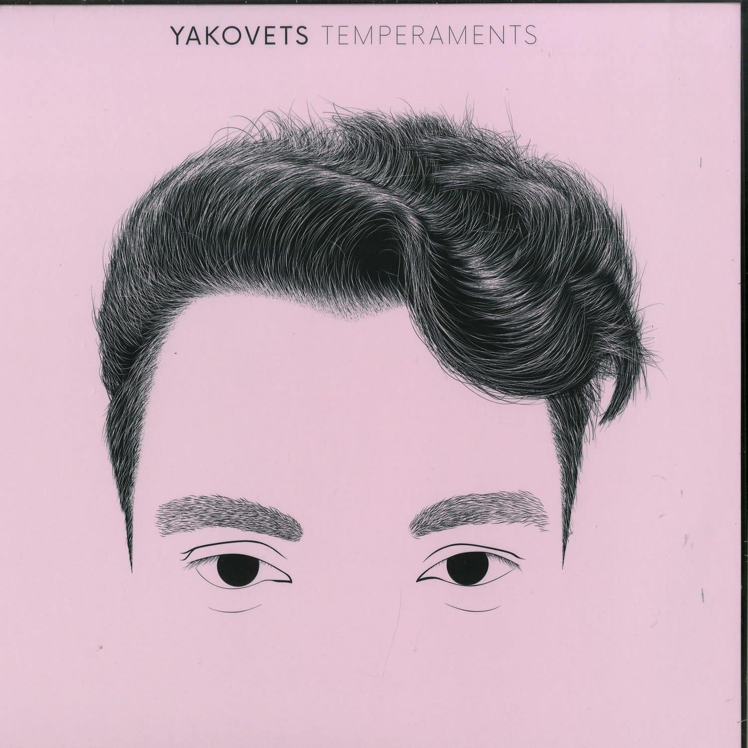 Yakovets - TEMPERAMENTS EP 