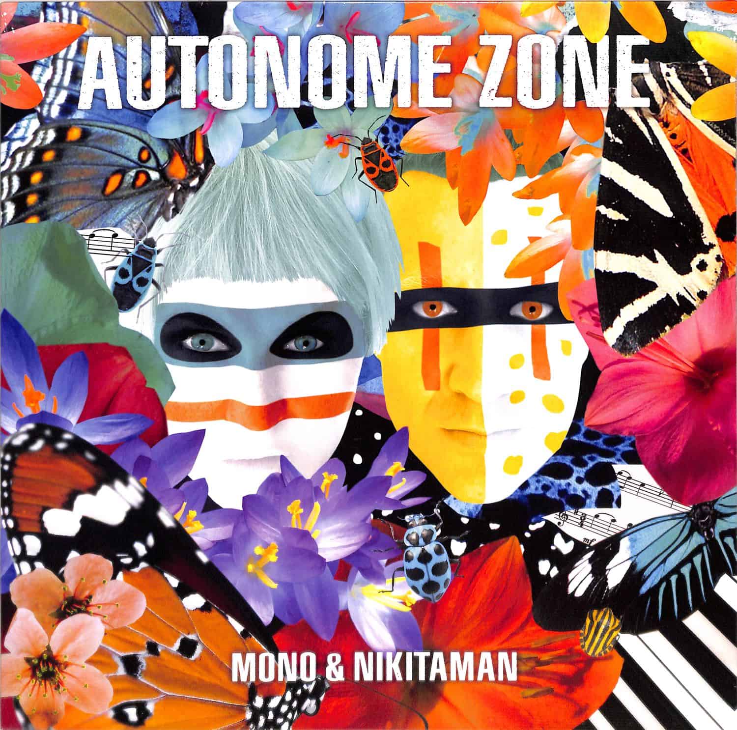 Mono & Nikitaman - AUTONOME ZONE 