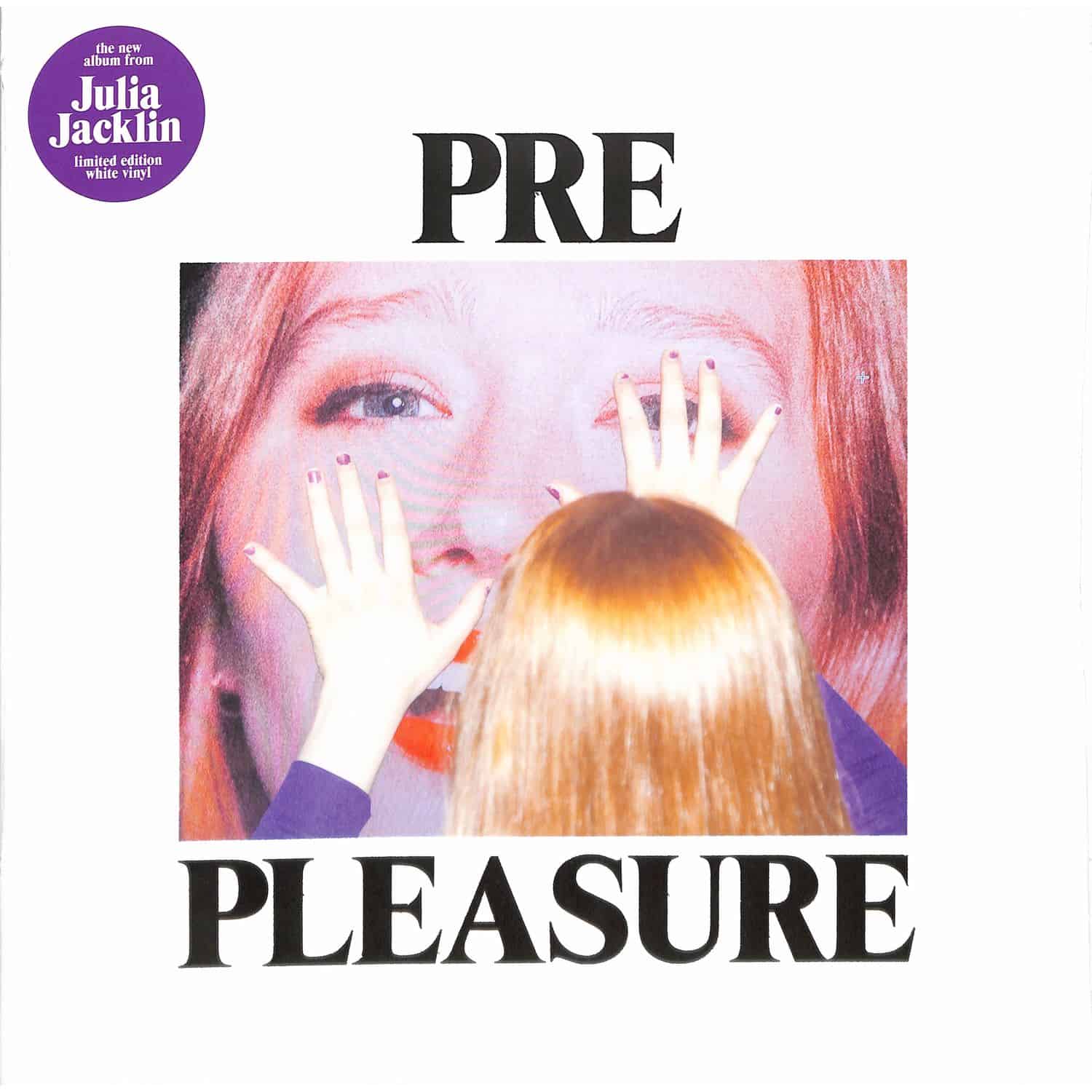 Julia Jacklin - PRE PLEASURE 