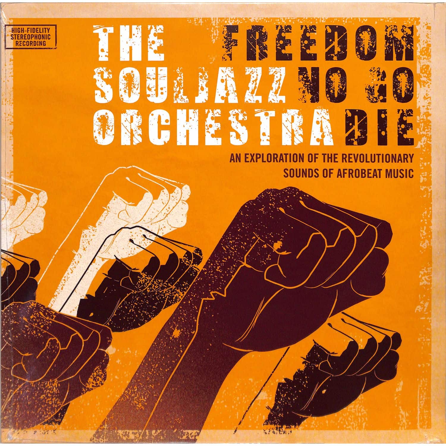 Souljazz Orchestra - FREEDOM NO GO DIE 