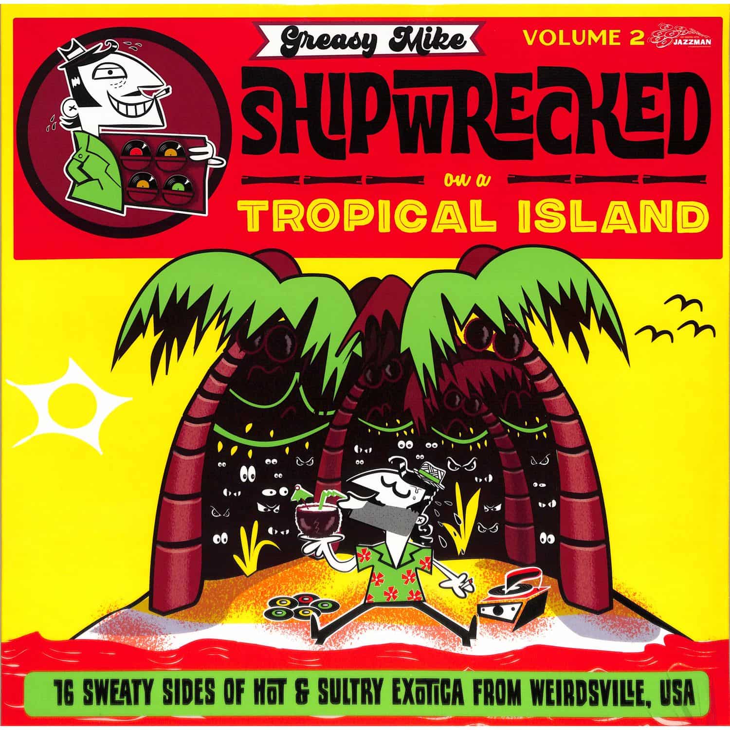 Various - GREASY MIKE SHIPWRECKED ON A TROPICAL ISLAND