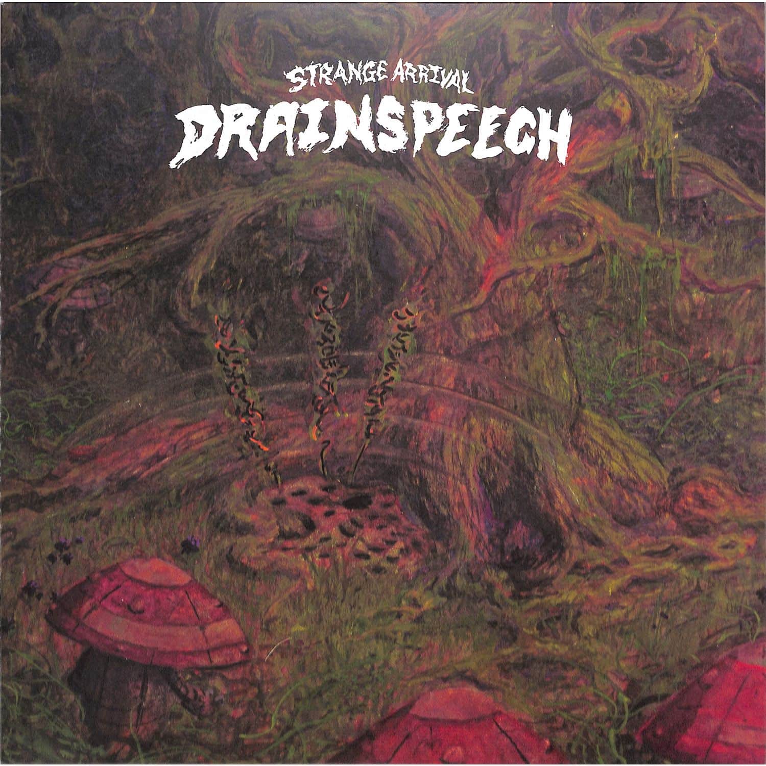 Strange Arrival - DRAINSPEECH EP 