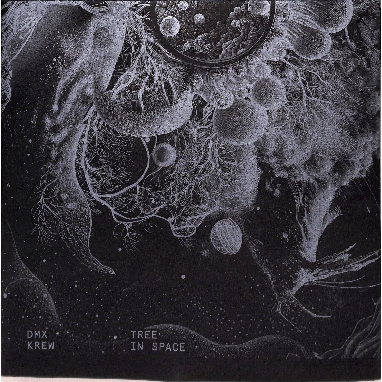 Dmx Krew - TREE IN SPACE 