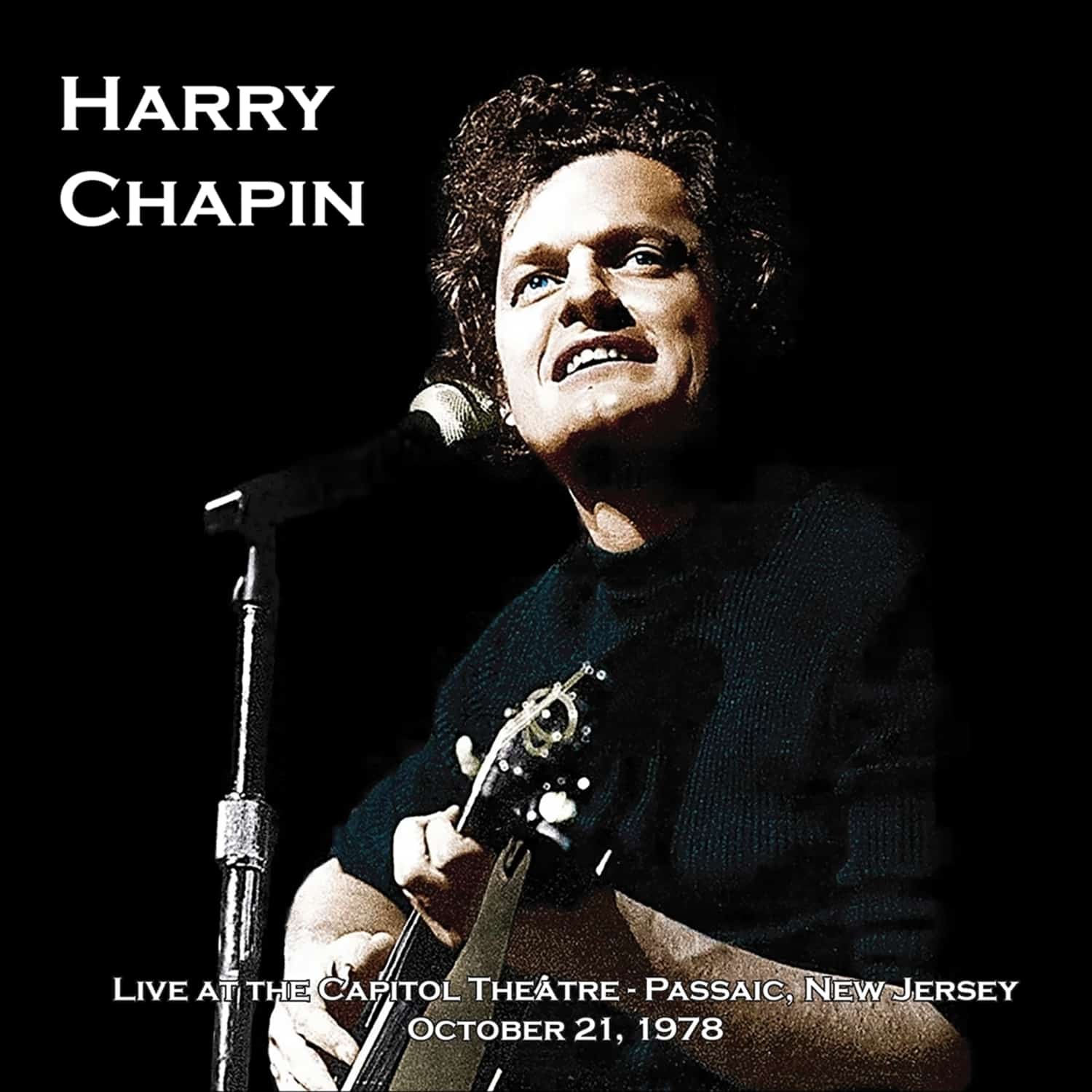 Harry Chapin - LIVE AT THE CAPITOL THEATER OCT 21, 1978 