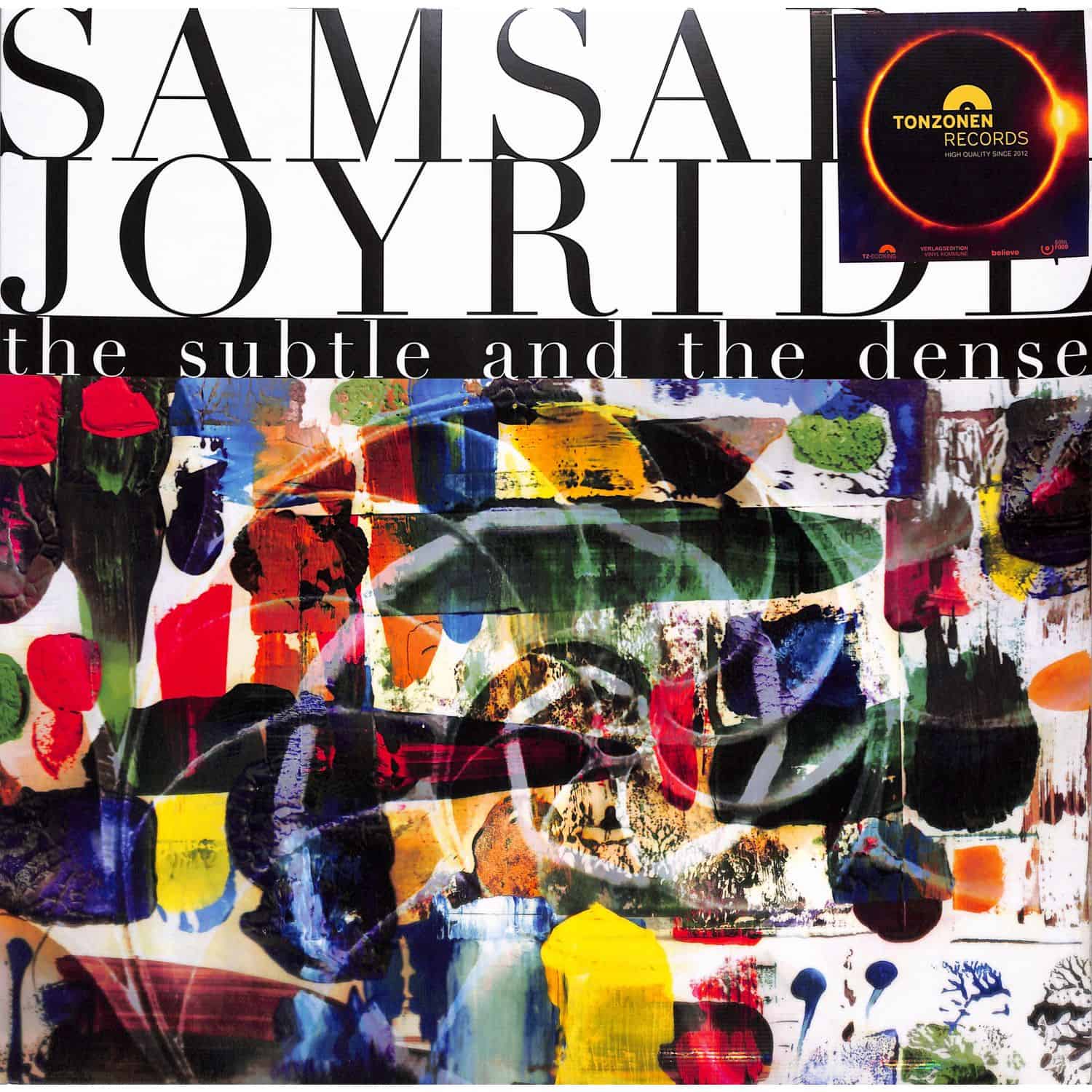Samsara Joyride - THE SUBTLE AND THE DENSE 