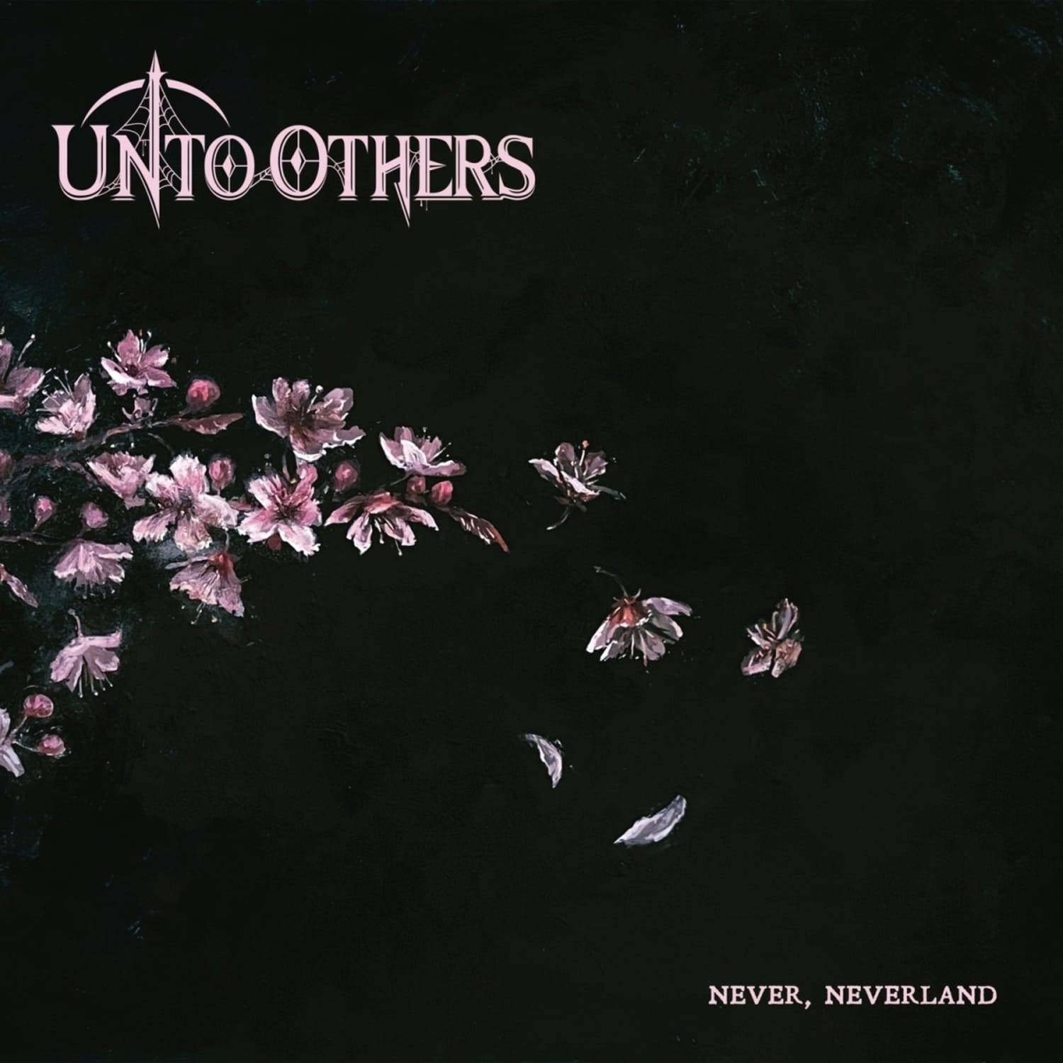 Unto Others - NEVER, NEVERLAND 