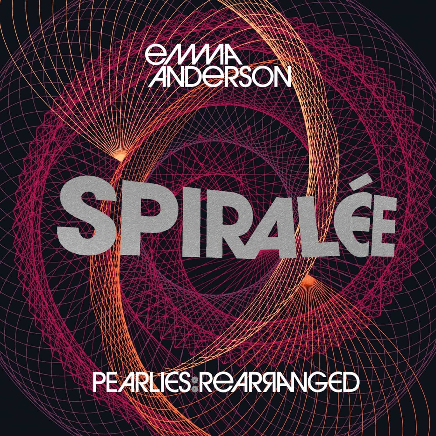 Emma Anderson - SPIRALE: PEARLIES REARRANGED 