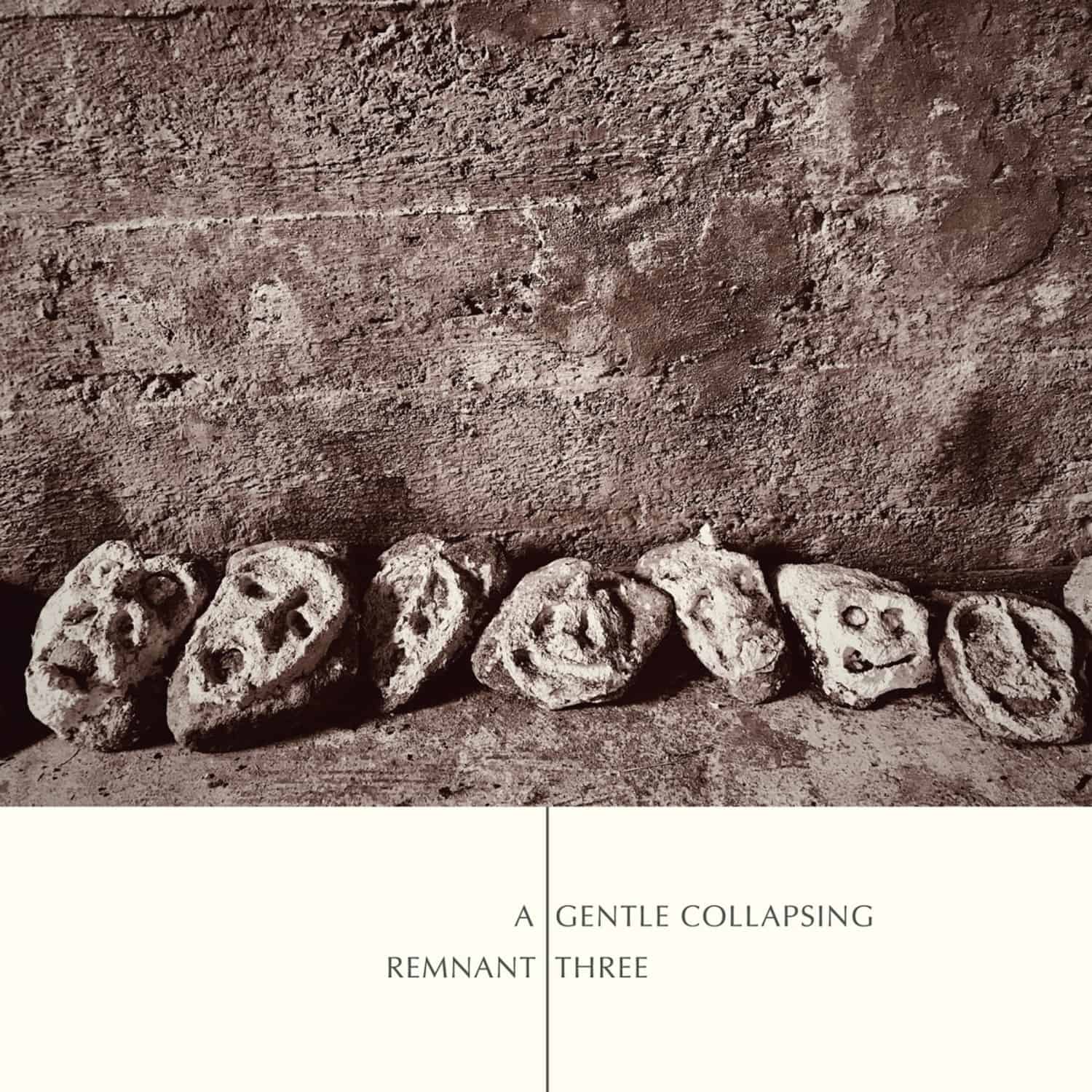 Remnant Three - A GENTLE COLLAPSING 