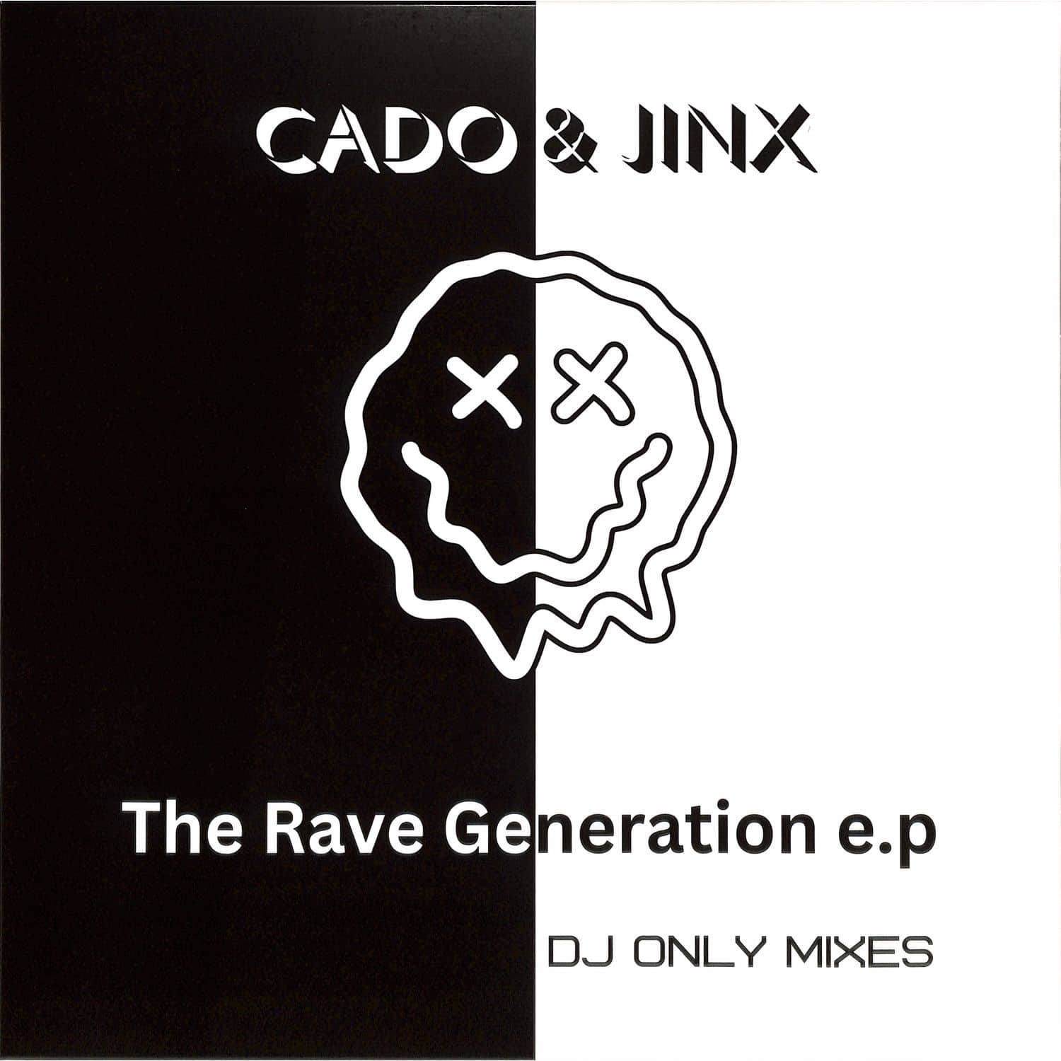 Cado & Jinx - THE RAVE GENERATION EP 