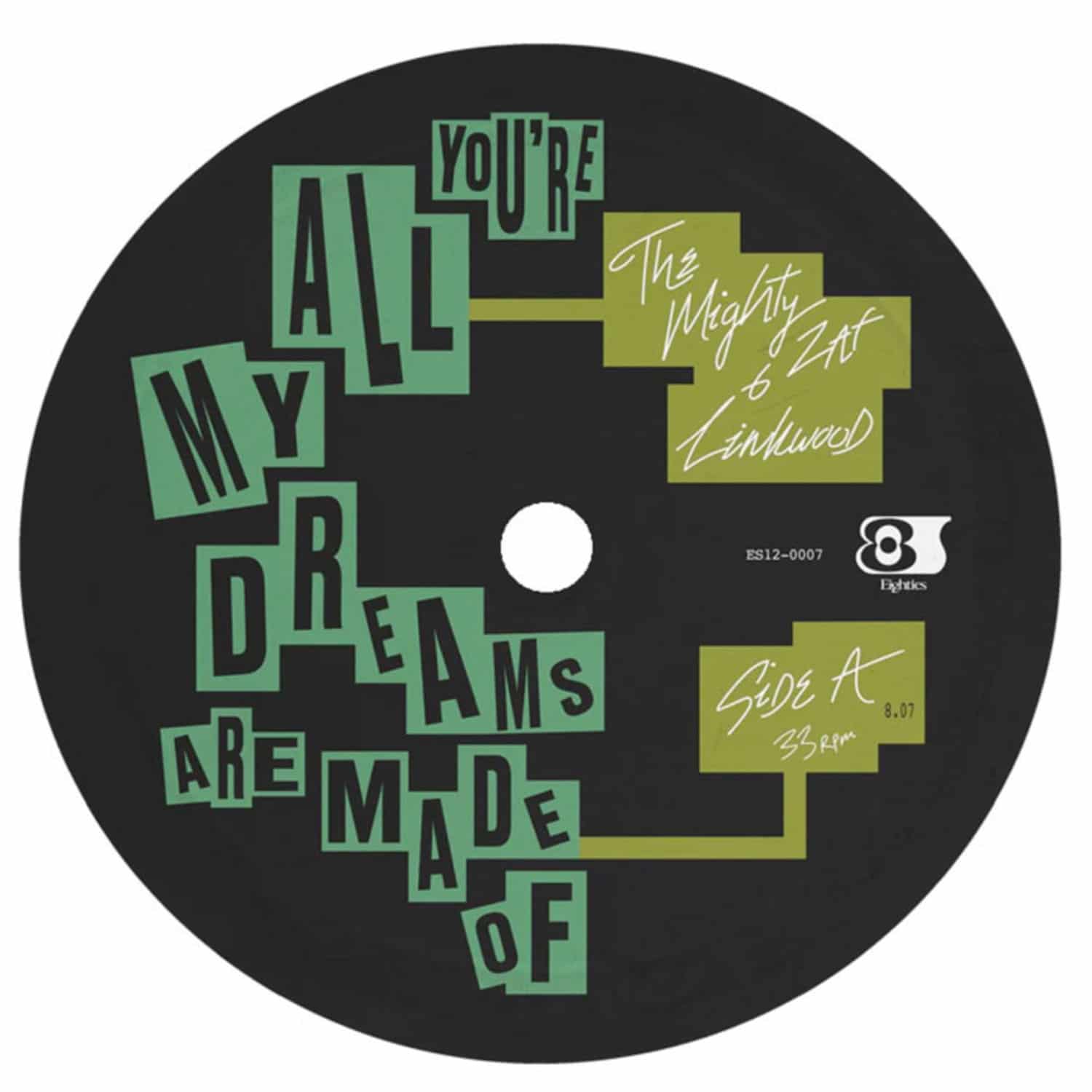 The Mighty Zaf & Linkwood - YOURE ALL MY DREAMS ARE MADE OF / RAINY DAY