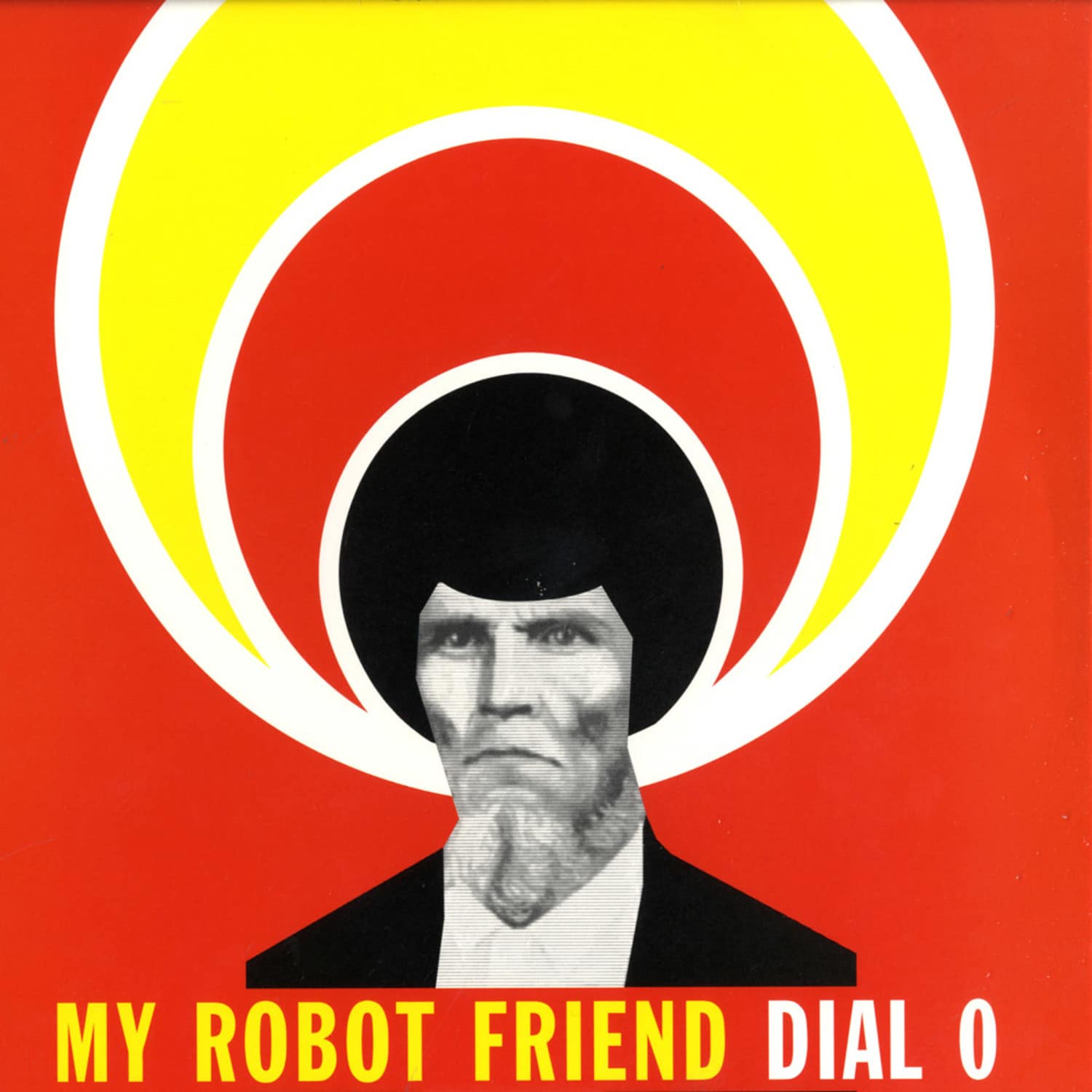 My Robot Friend - DIAL ZERO 