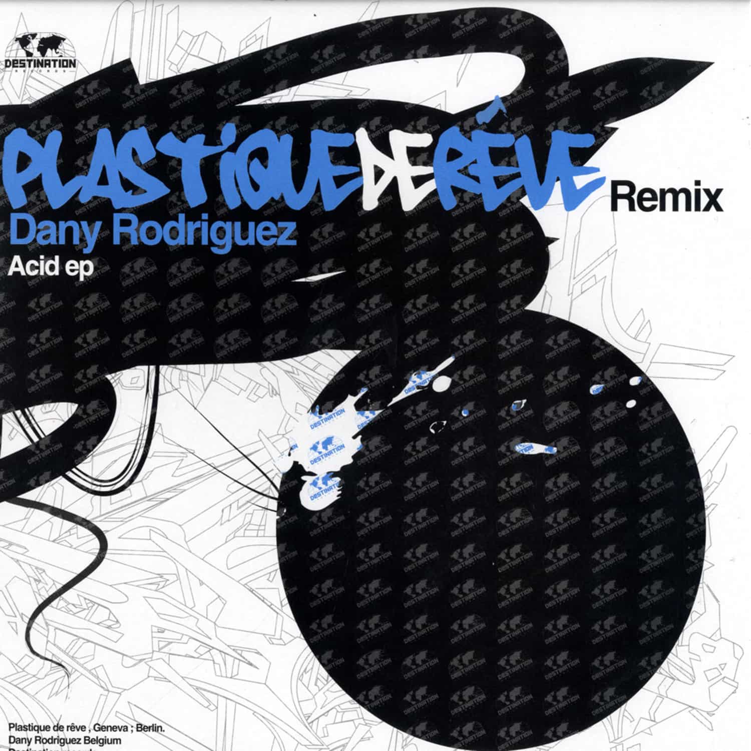 Dany Rodriguez - ACID EP / PLASTIQUE DE REVE REMIX